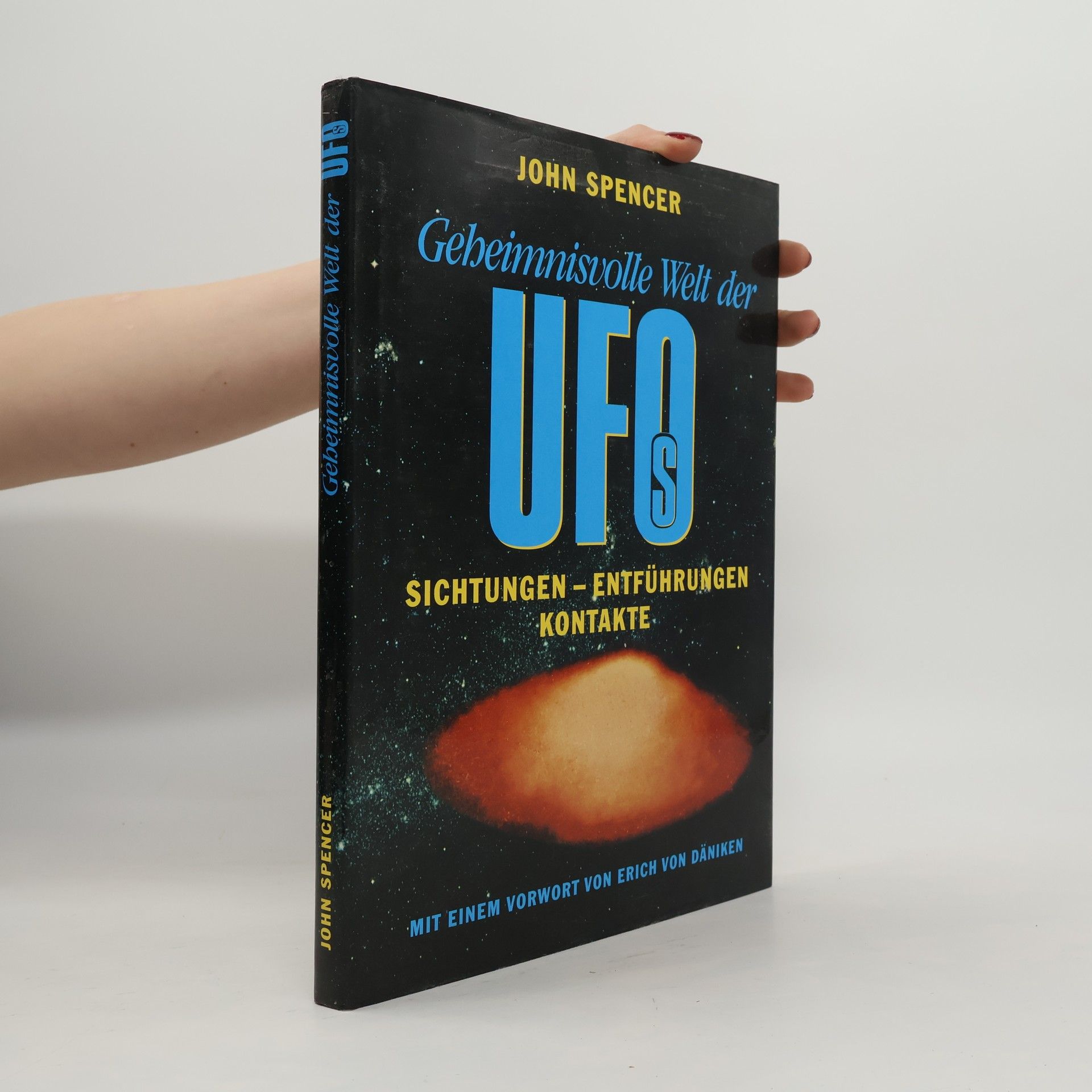 Spencer Johnson Geheimnisvolle Welt der UFOs