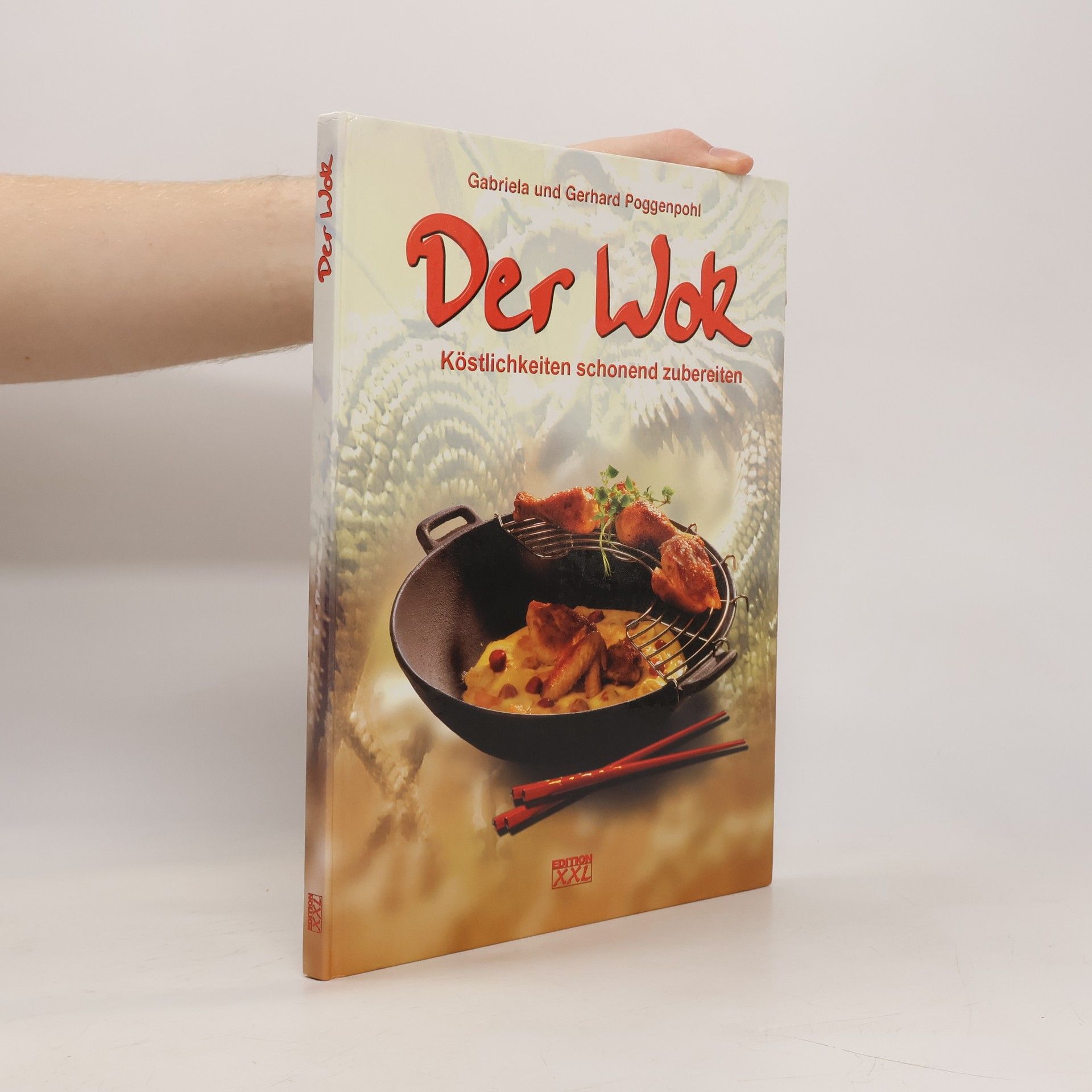 Gabriela Poggenpohl Der Wok - Köstlichkeiten schonend zubereiten