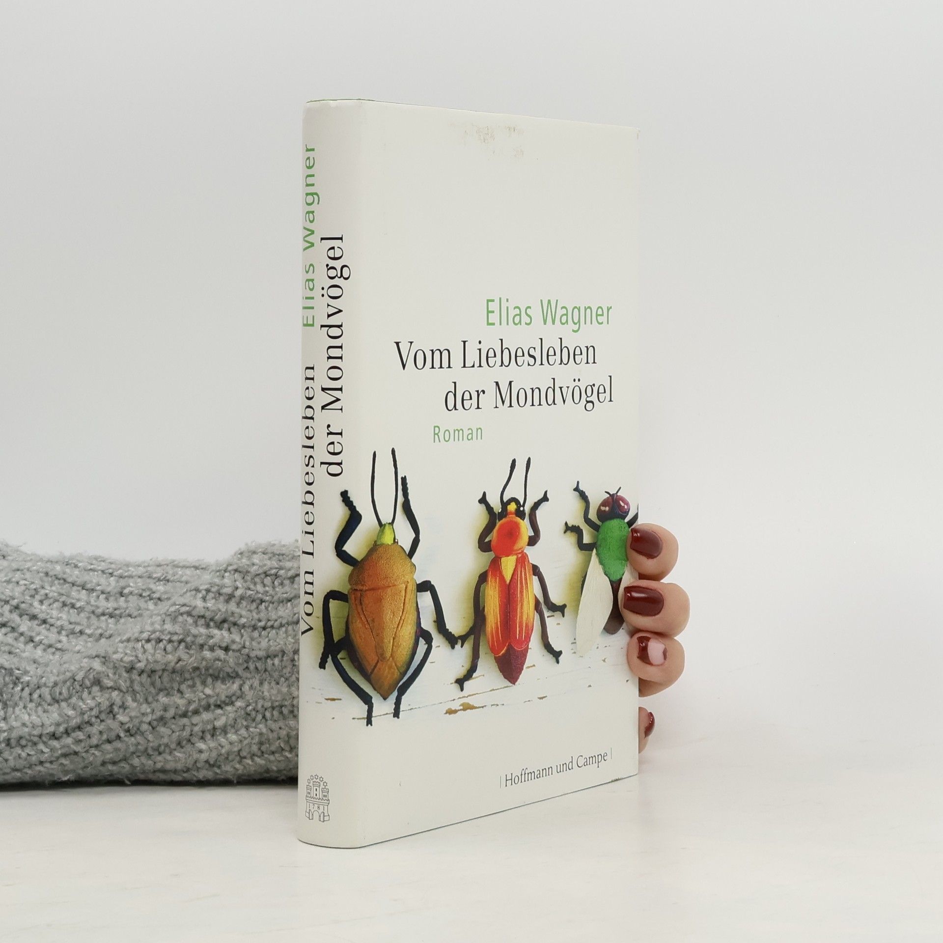 Elias Wagner Vom Liebesleben der Mondvögel