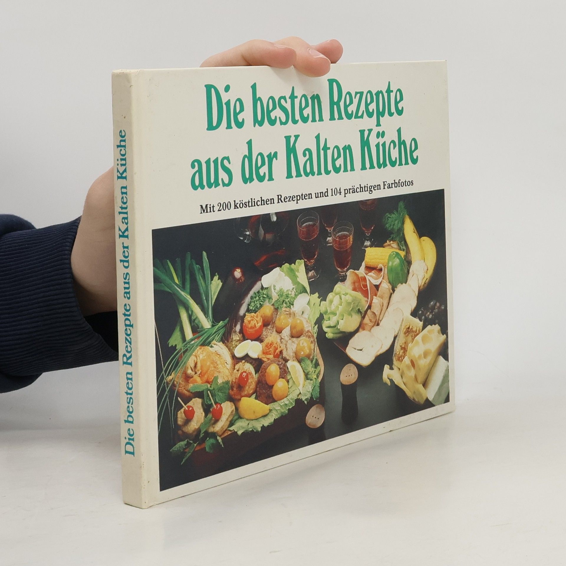 AA.VV. Die besten Rezepte aus der Kalten Küche