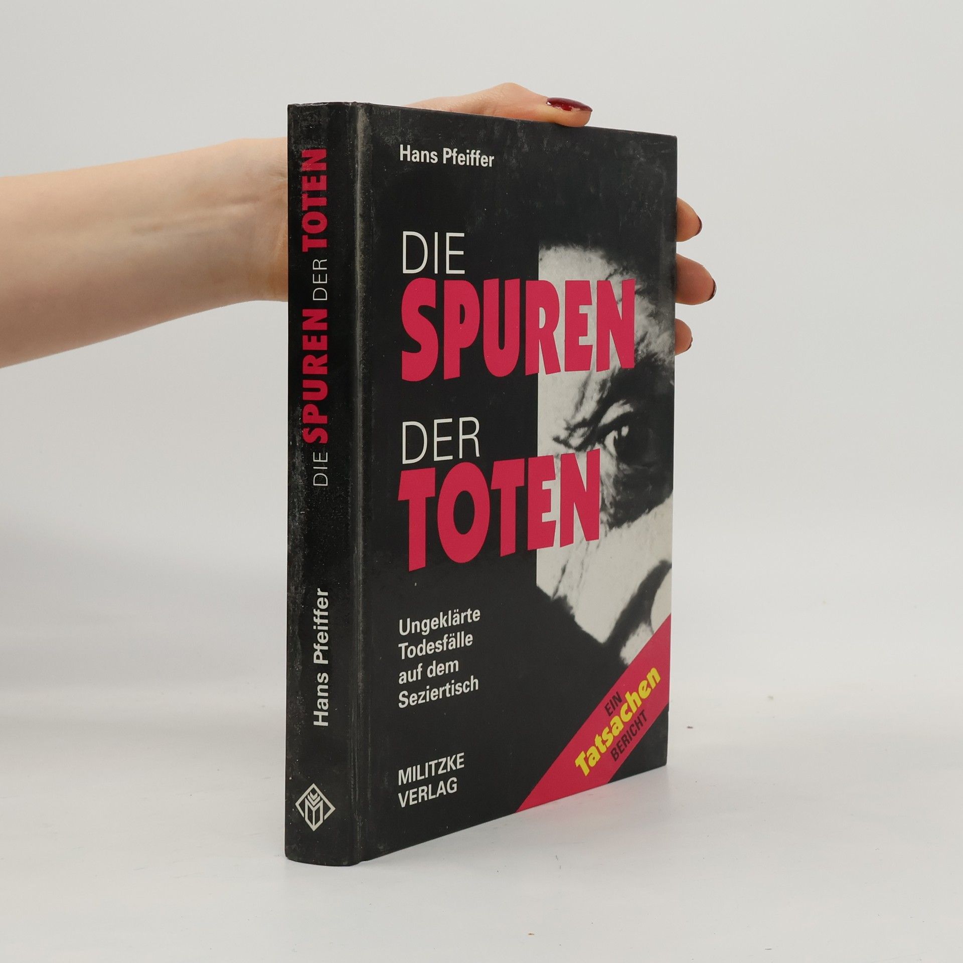 Hans Pfeiffer Die Spuren der Toten