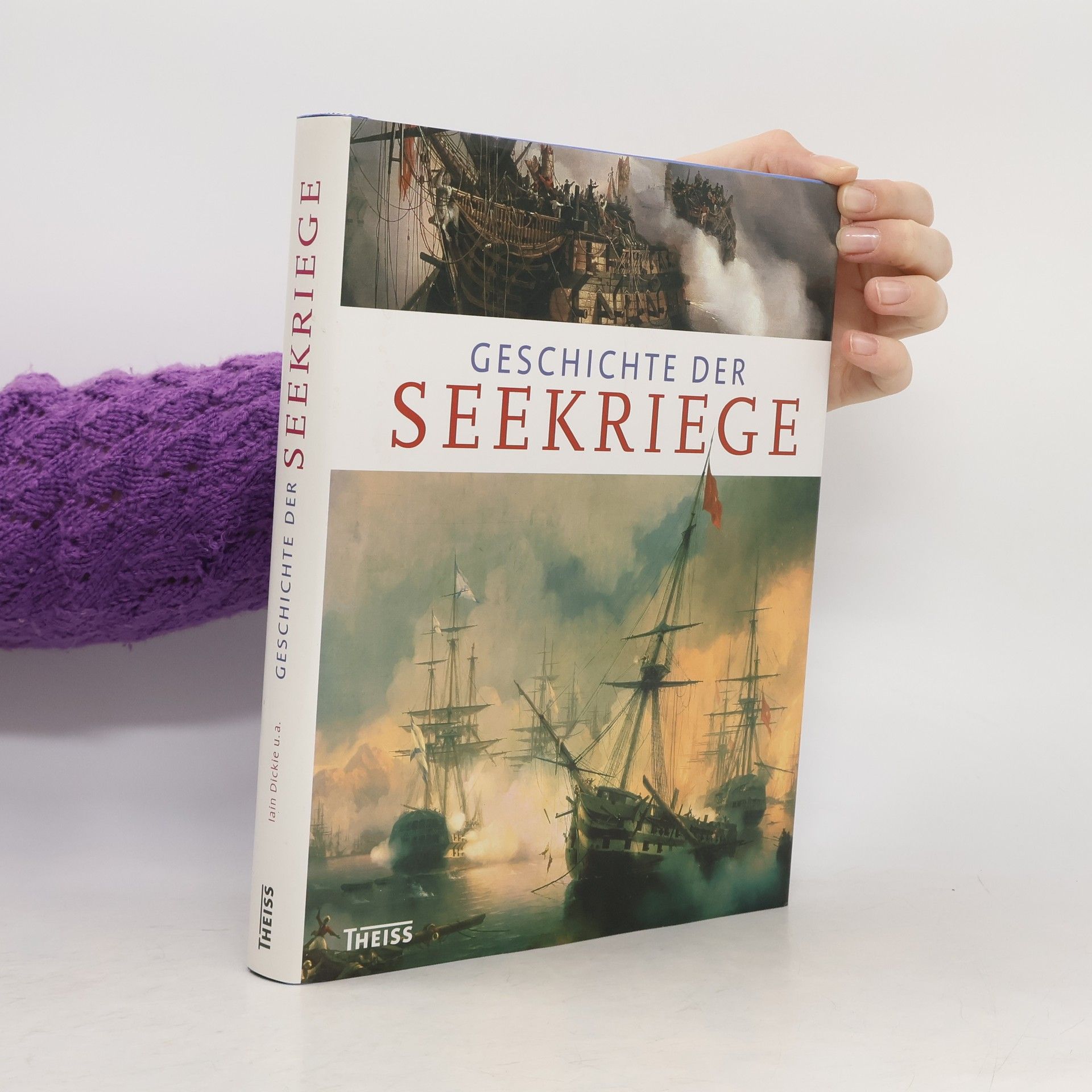 Iain Dickie Geschichte der Seekriege