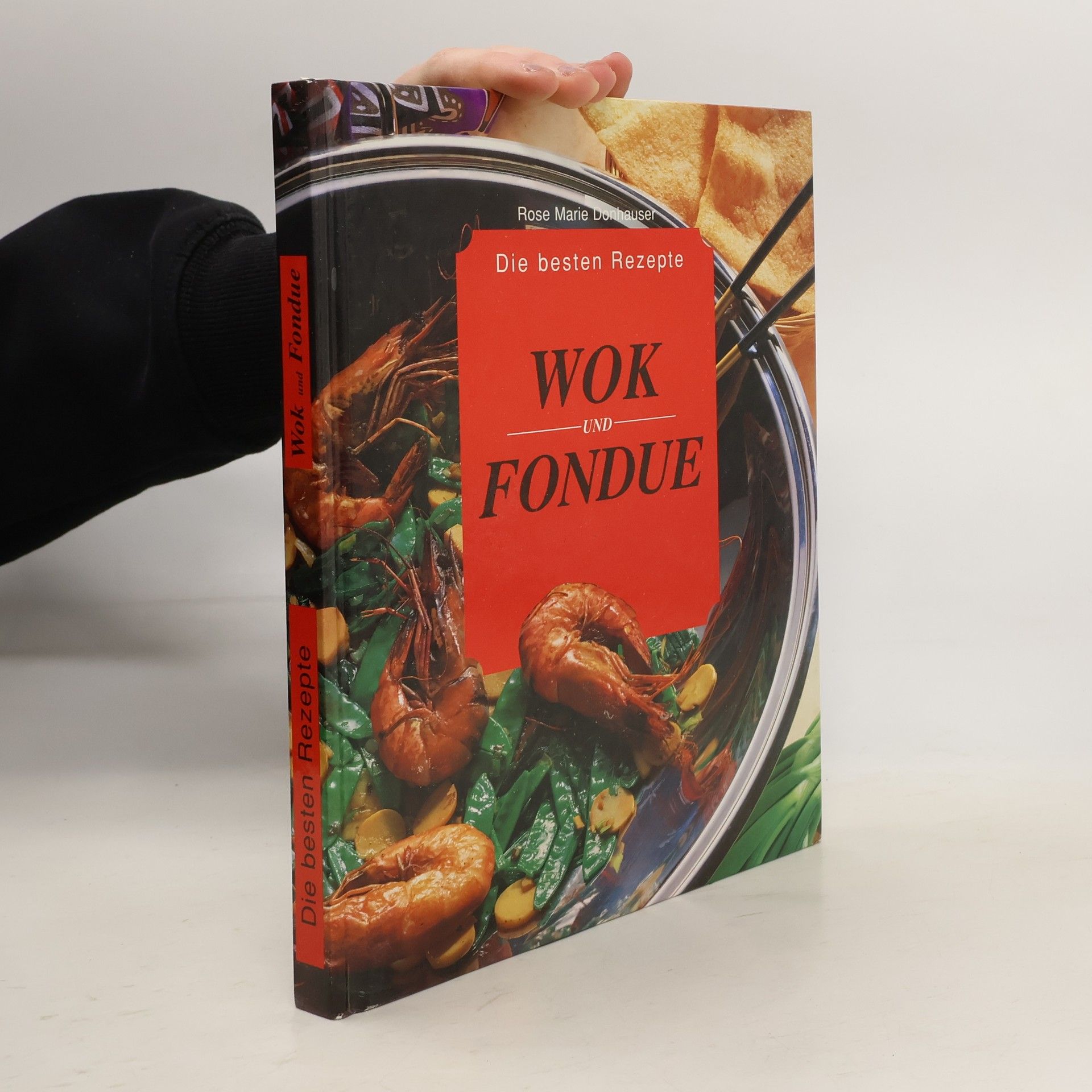 Rose Marie Donhauser Wok und Fondue