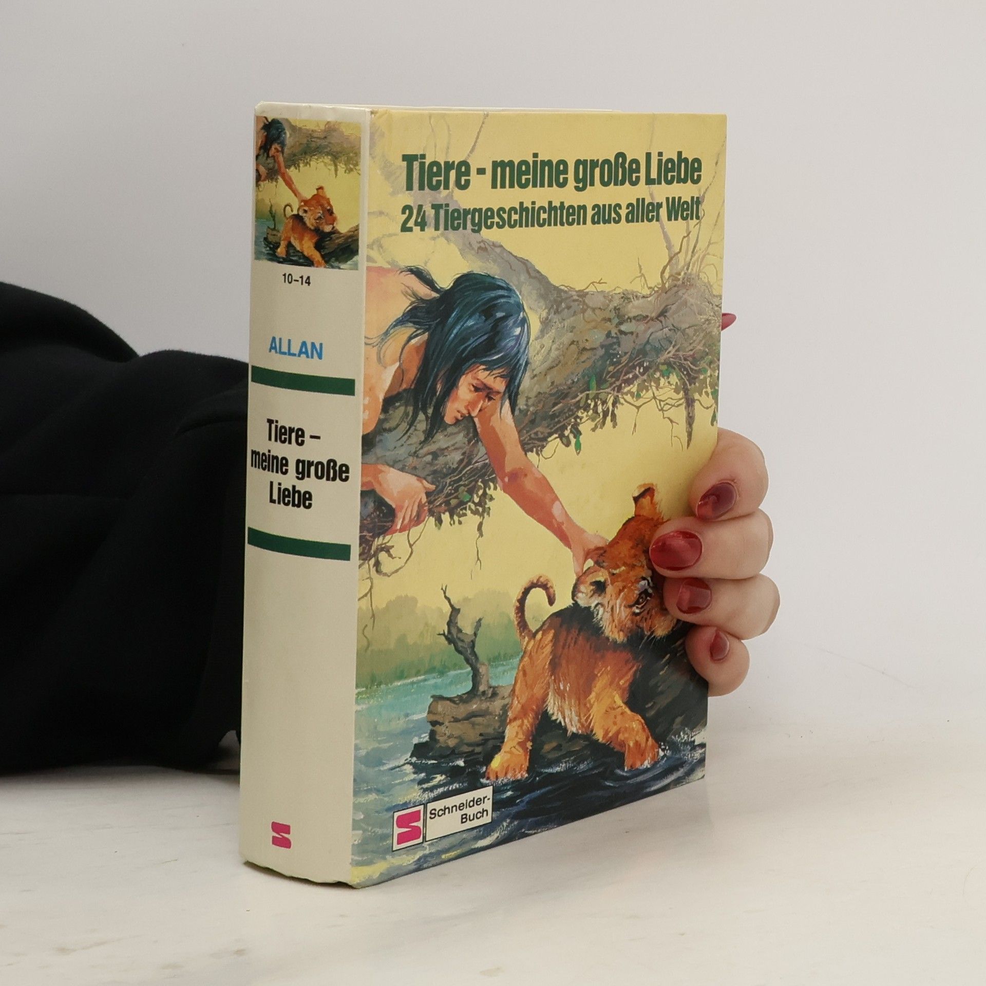 Tiere, meine große Liebe. 24 Tiergeschichten aus aller Welt