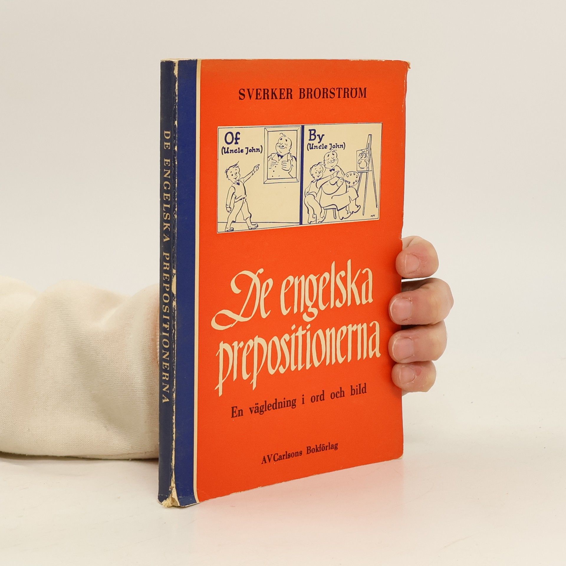 Sverker Brorstrom De engelska prepositionerna