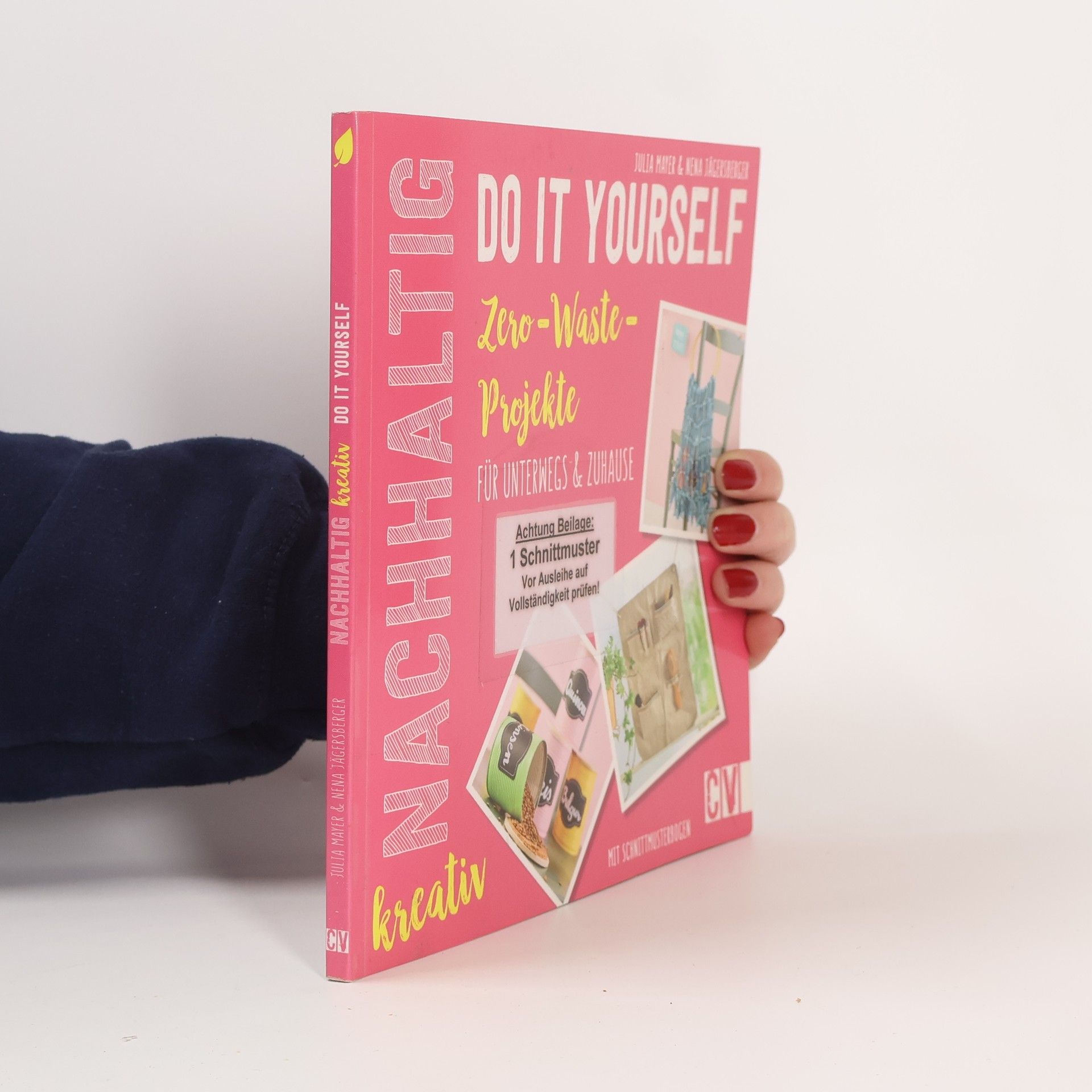 Julia Mayer Nachhaltig kreativ Do it yourself Zero-Waste-Projekte