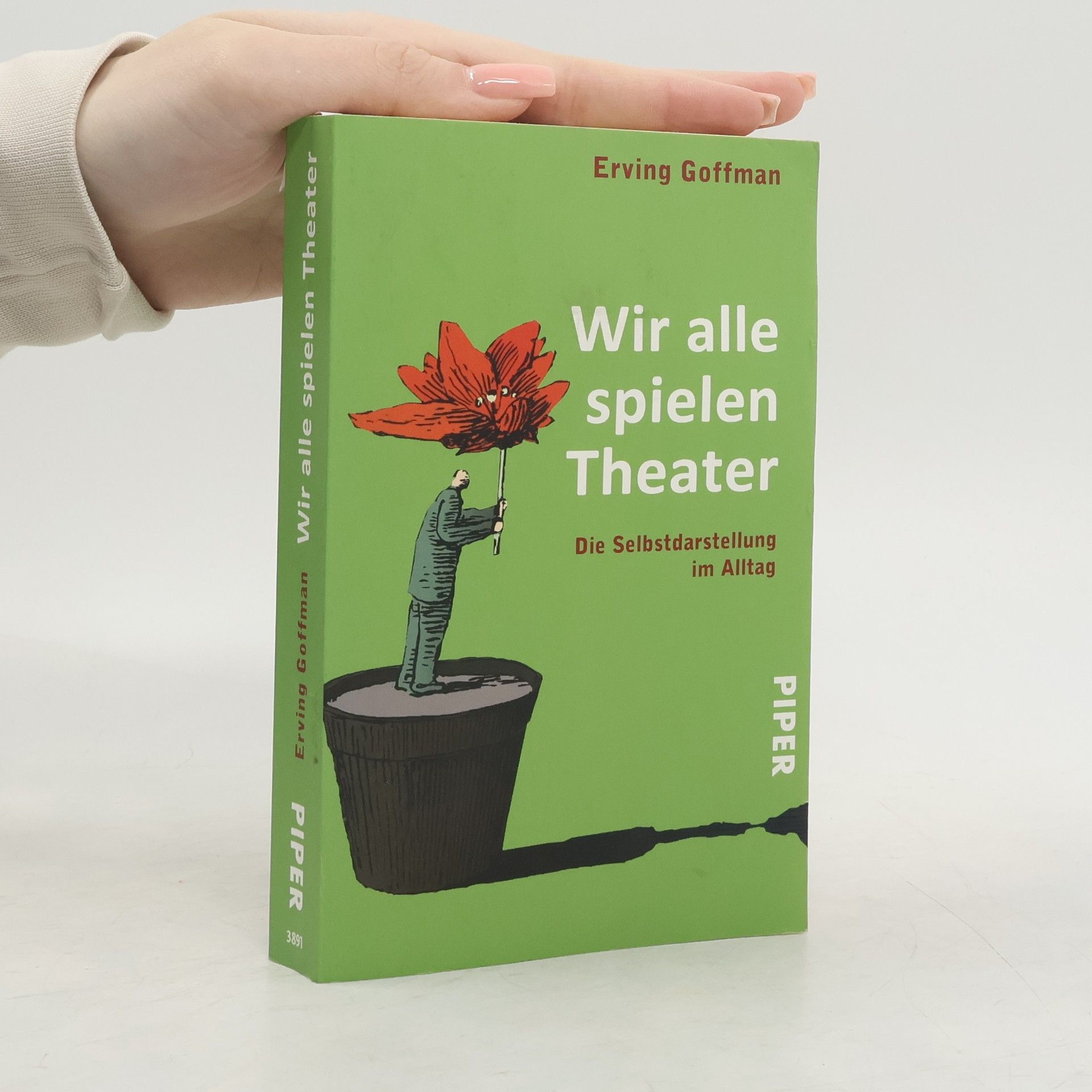 Erving Goffman Wir alle spielen Theater
