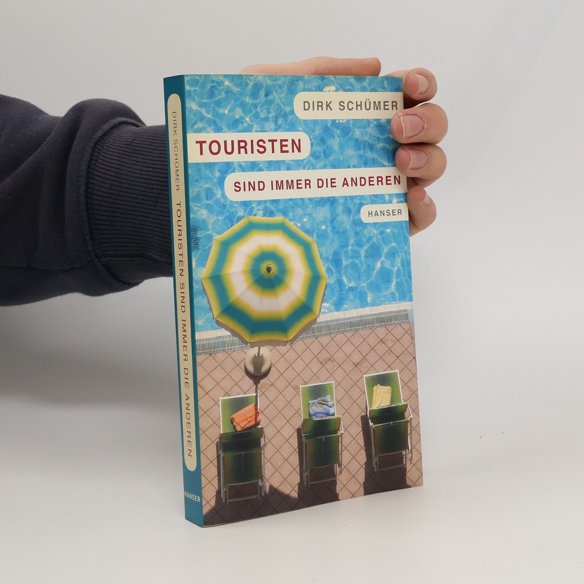 Dirk Schümer Touristen sind immer die Anderen