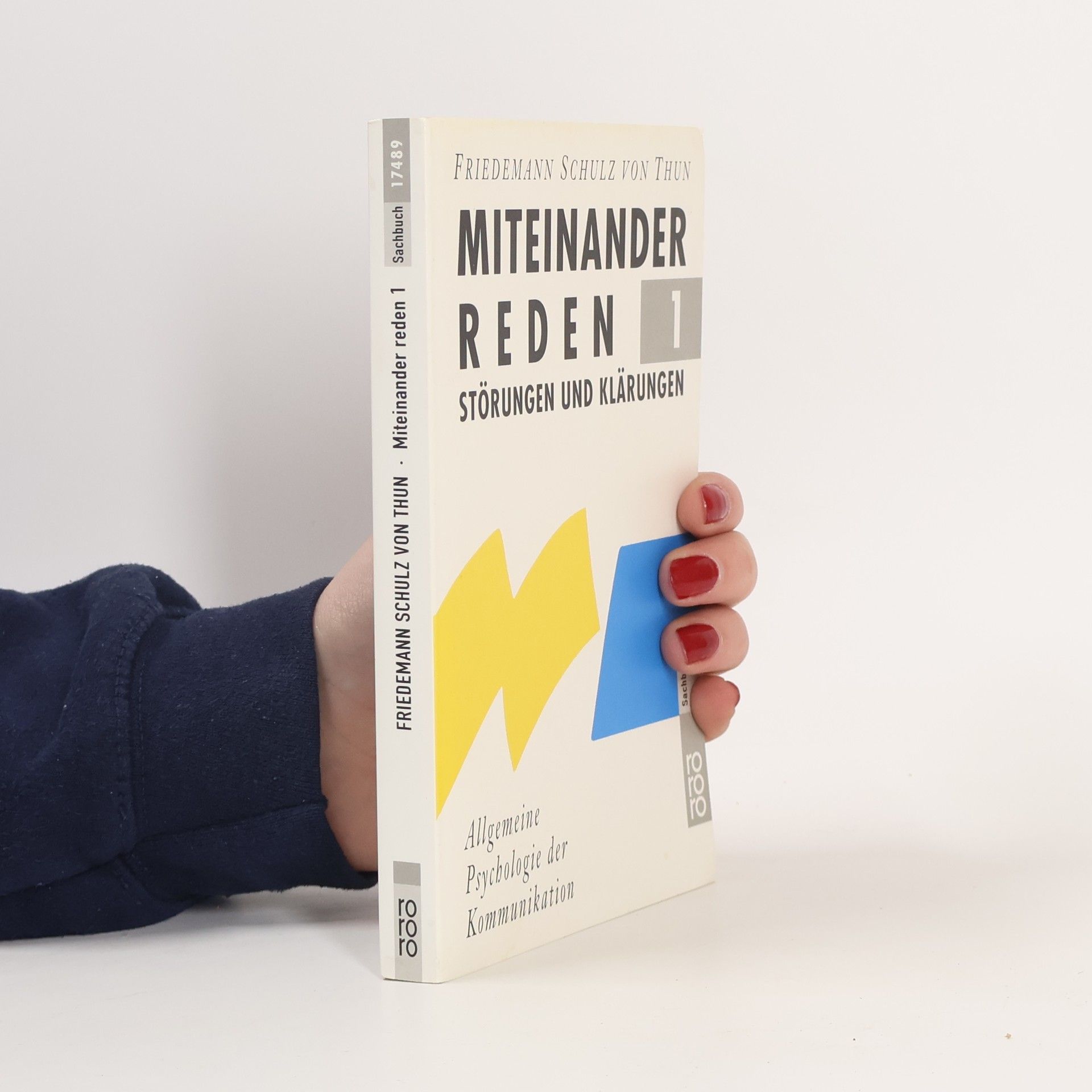 Friedemann Schulz von Thun Miteinander reden 1. Störungen und Klärungen