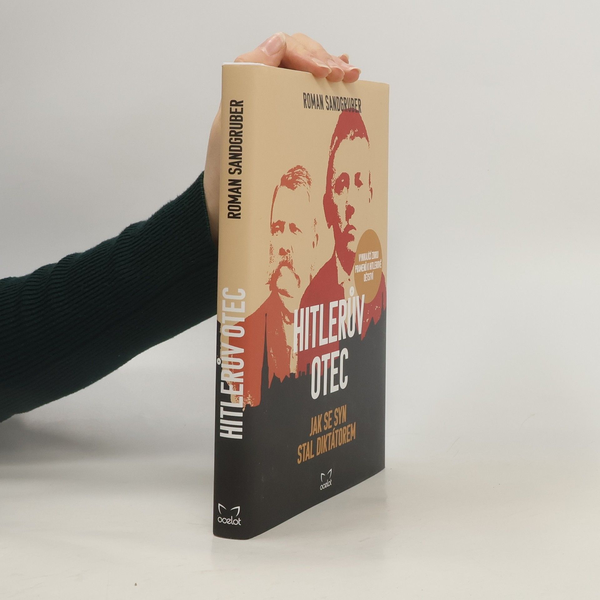 Roman Sandgruber Hitlerův otec: Jak se syn stal diktátorem