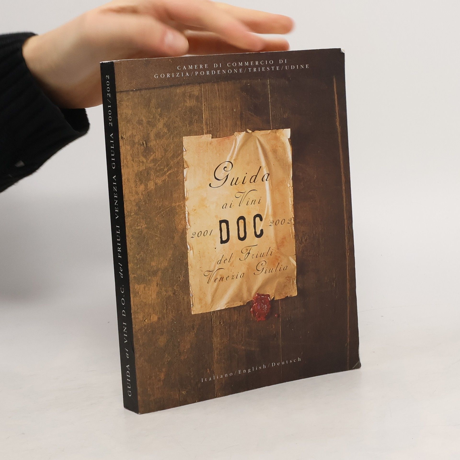 Autores varios Guida ai vini DOC del Friuli Venezia Giulia 2001-2002