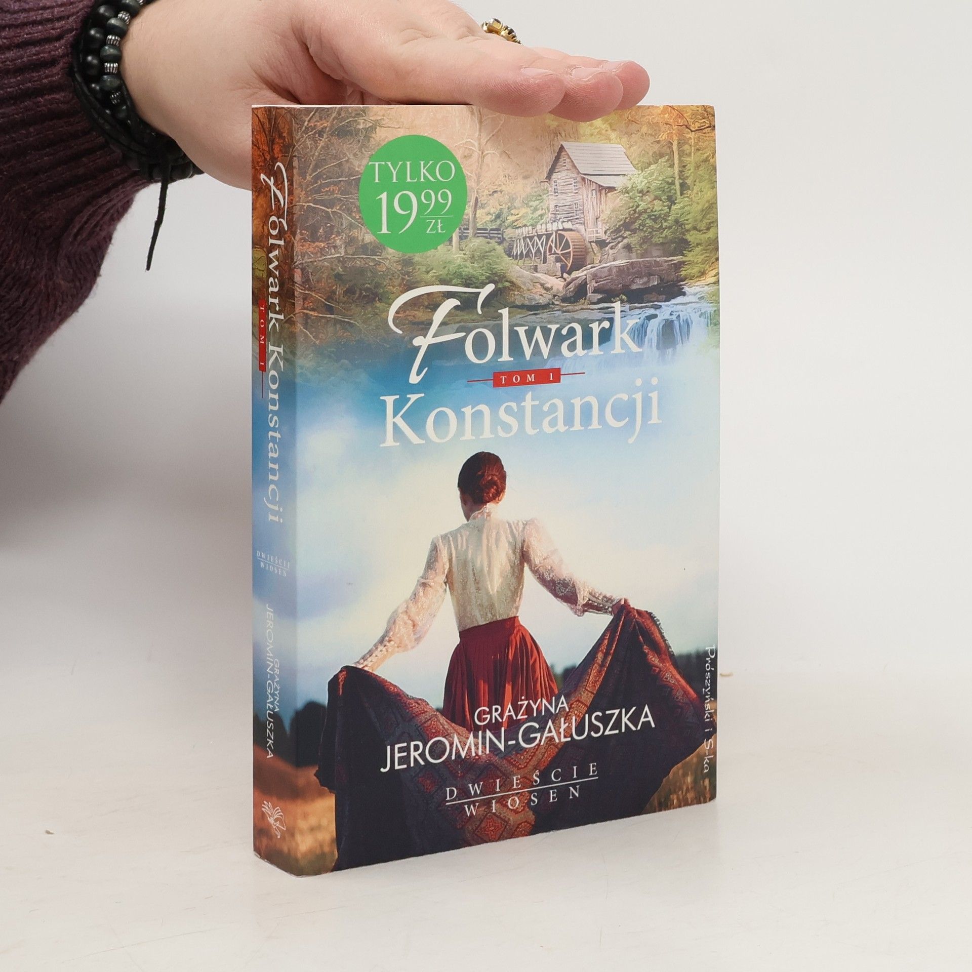 Dwieście wiosen. Tom 1. Folwark Konstancji