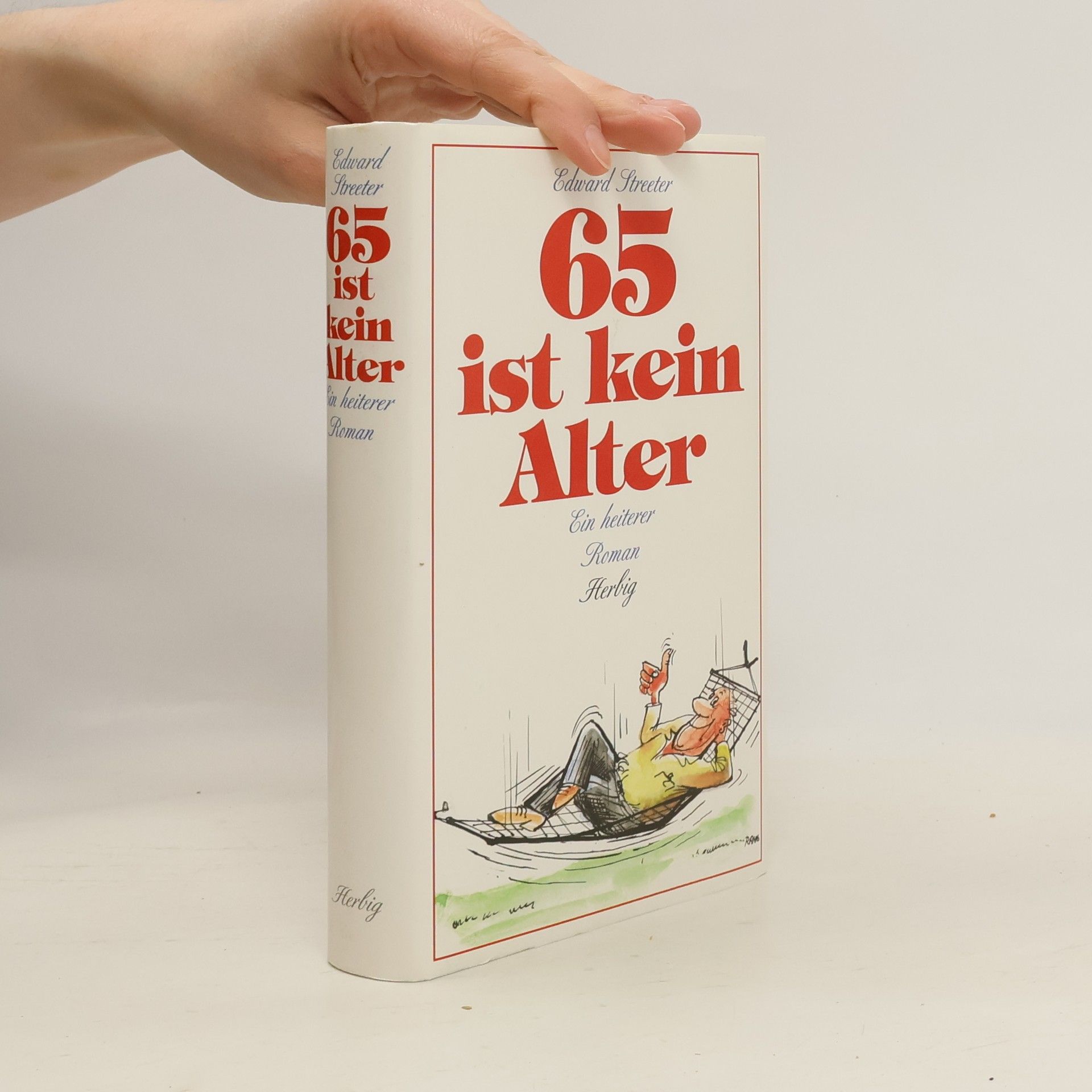 Edward Streeter 65 ist kein Alter