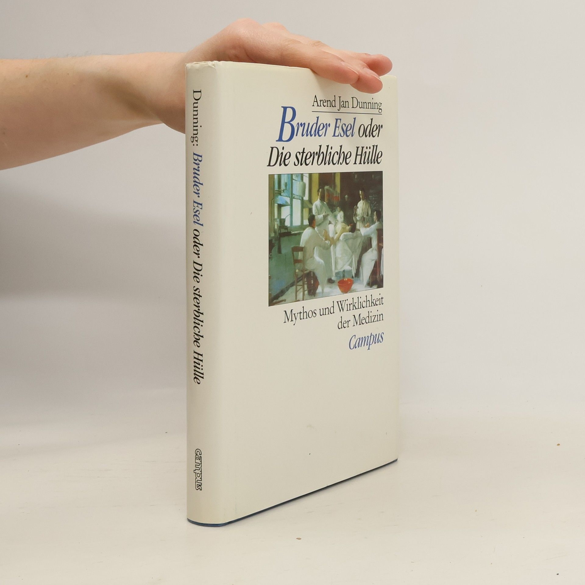 Arend Jan Dunning Bruder Esel oder die sterbliche Hülle