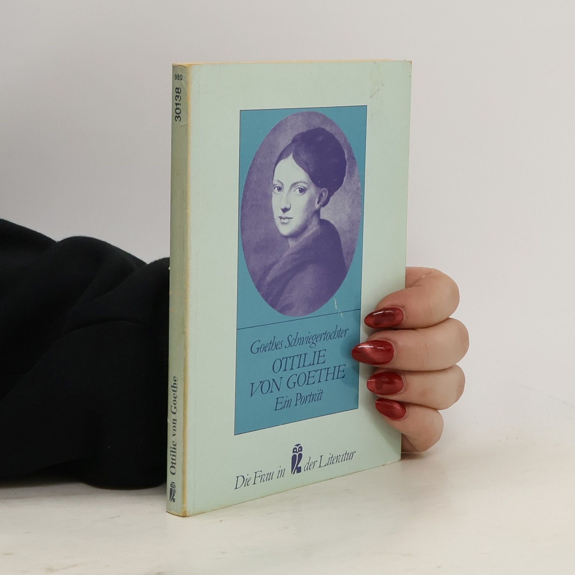 Ulrich Janetzki Ottilie von Goethe: Ein Porträt