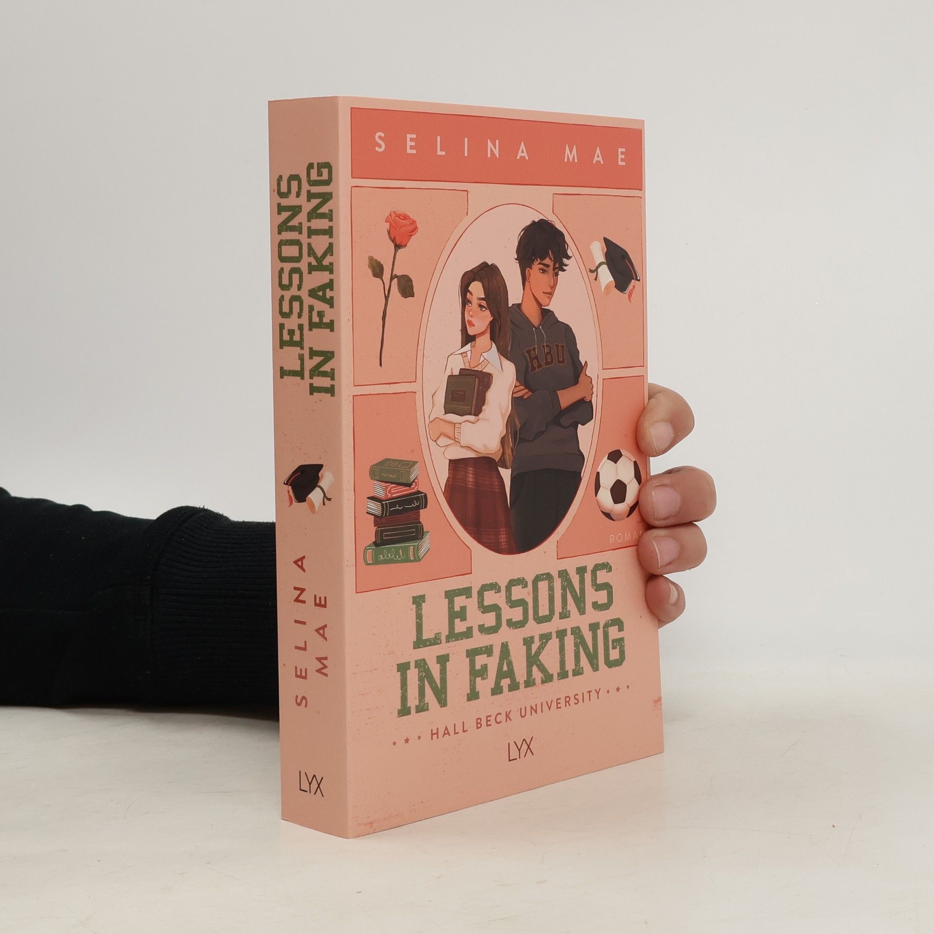 Selina Mae Lessons in Faking / Hall Beck University Bd.1