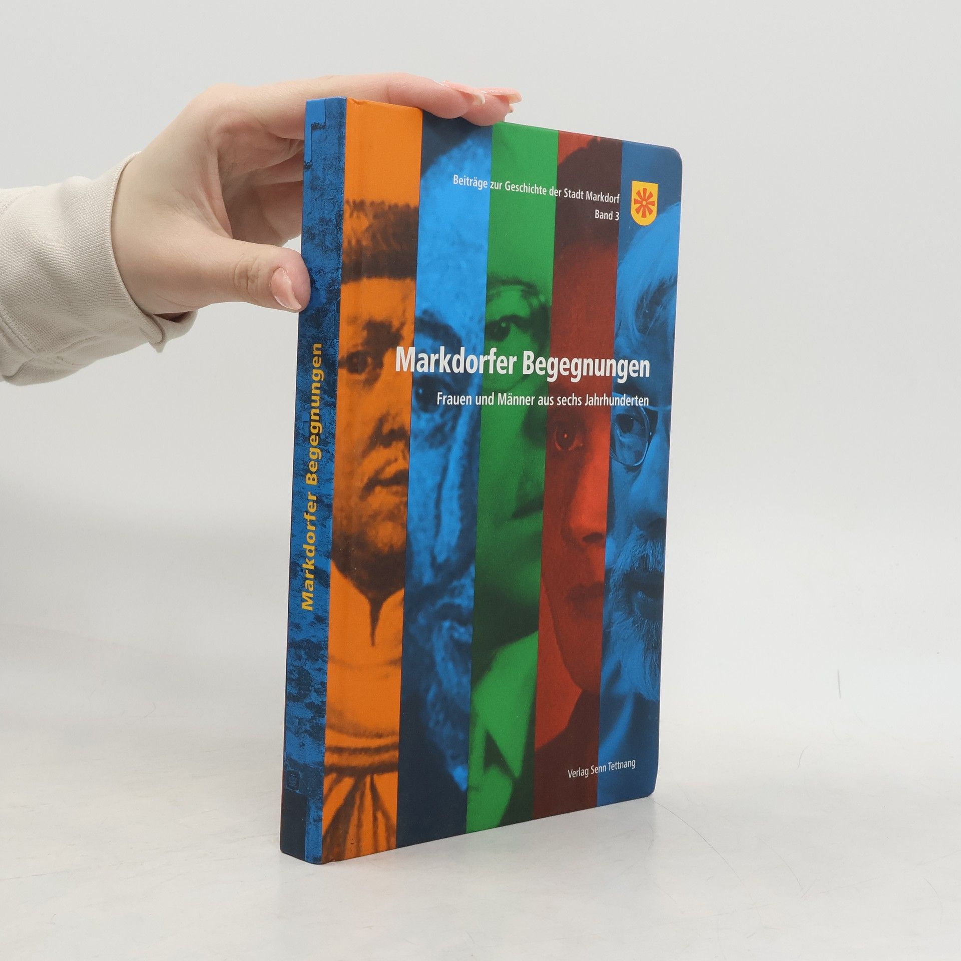 Beiträge zur Geschichte der Stadt Markdorf - 3: Markdorfer Begegnungen