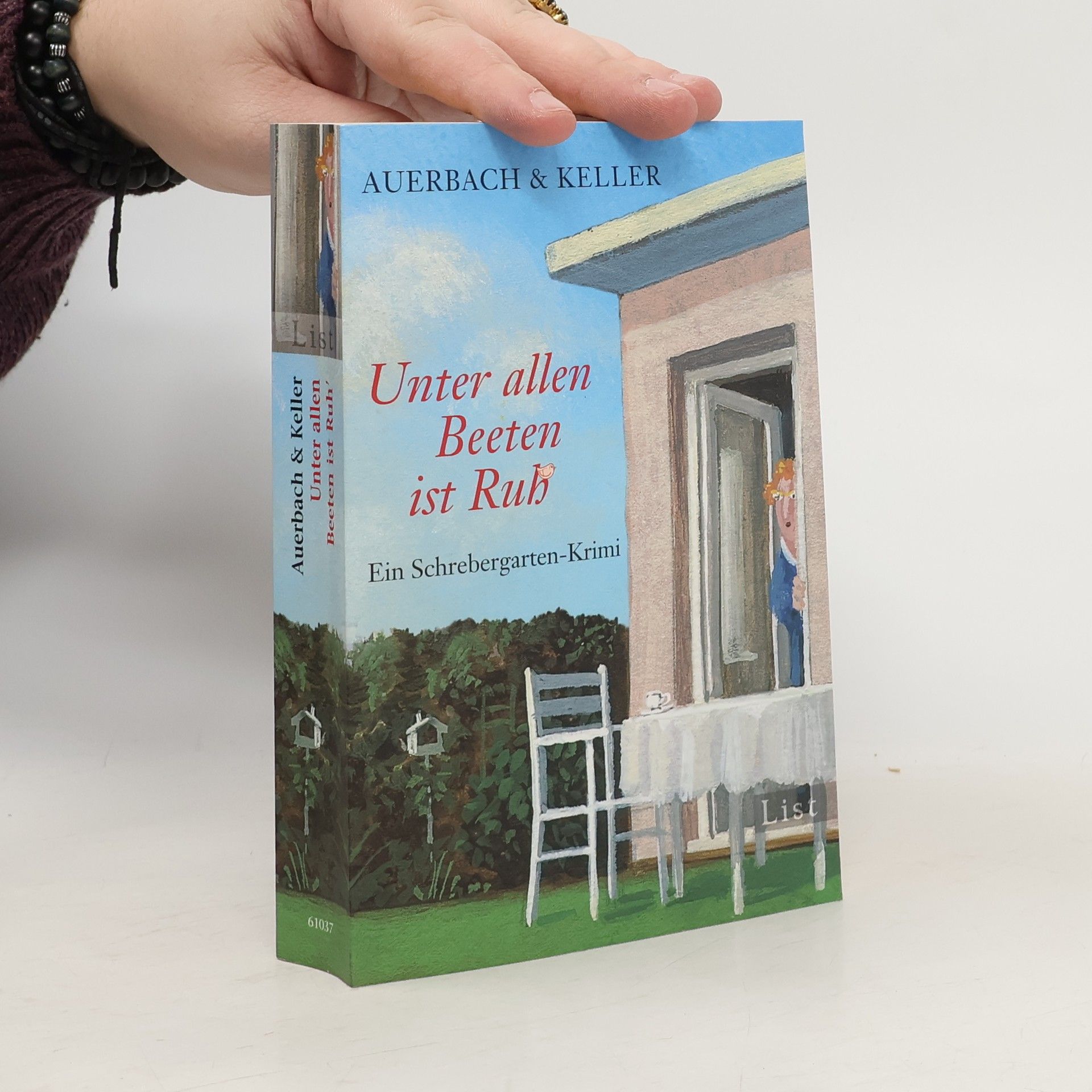 Auerbach & Keller Unter allen Beeten ist Ruh' : ein Schrebergarten-Krimi