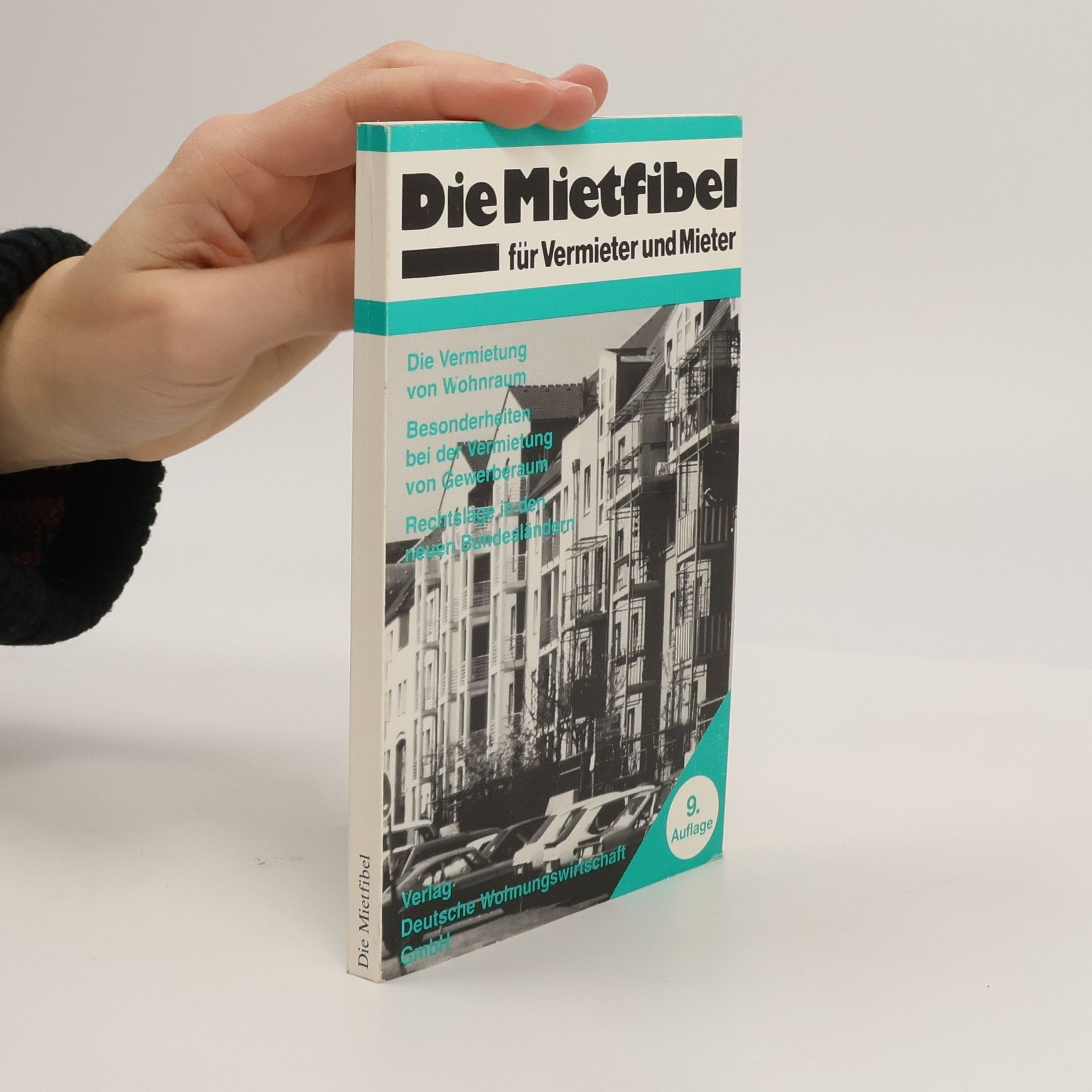 AA.VV. Die Mietfibel für Vermieter und Mieter