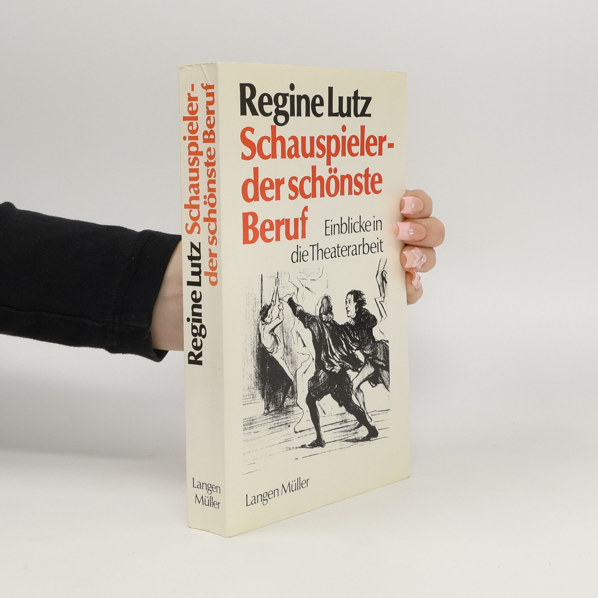 Regine Lutz Schauspieler - der schönste Beruf