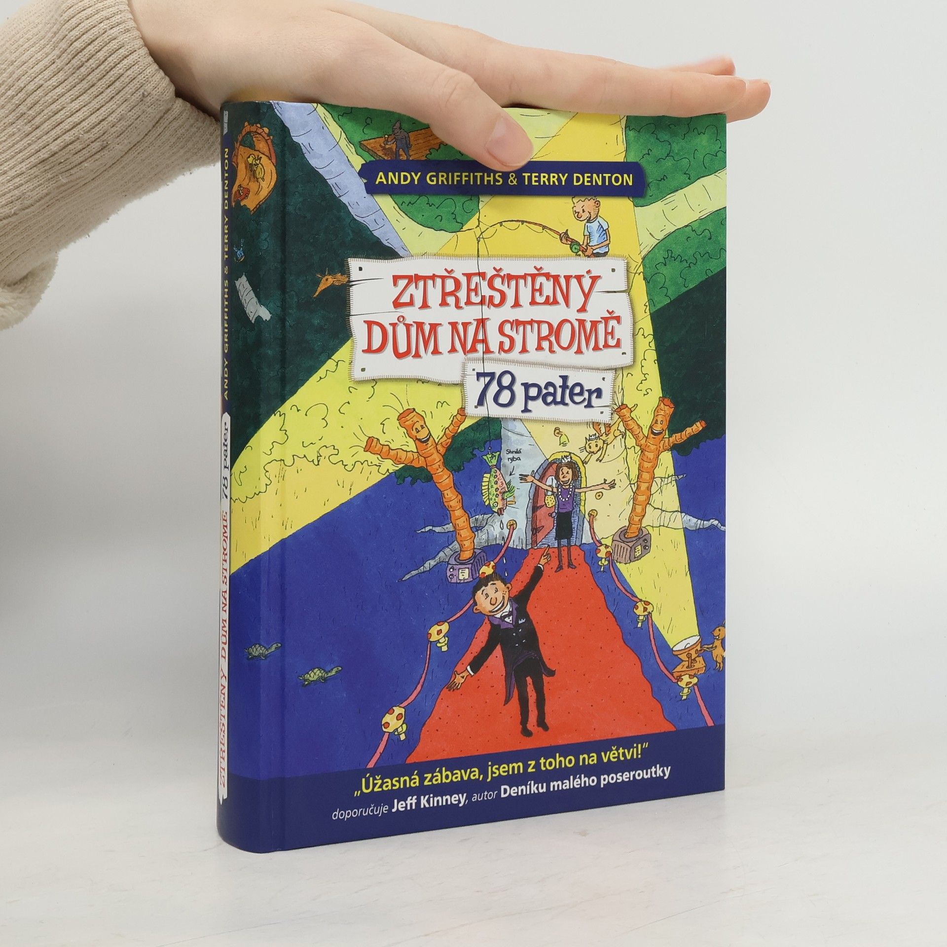 Andy Griffiths Ztřeštěný dům na stromě. 78 pater