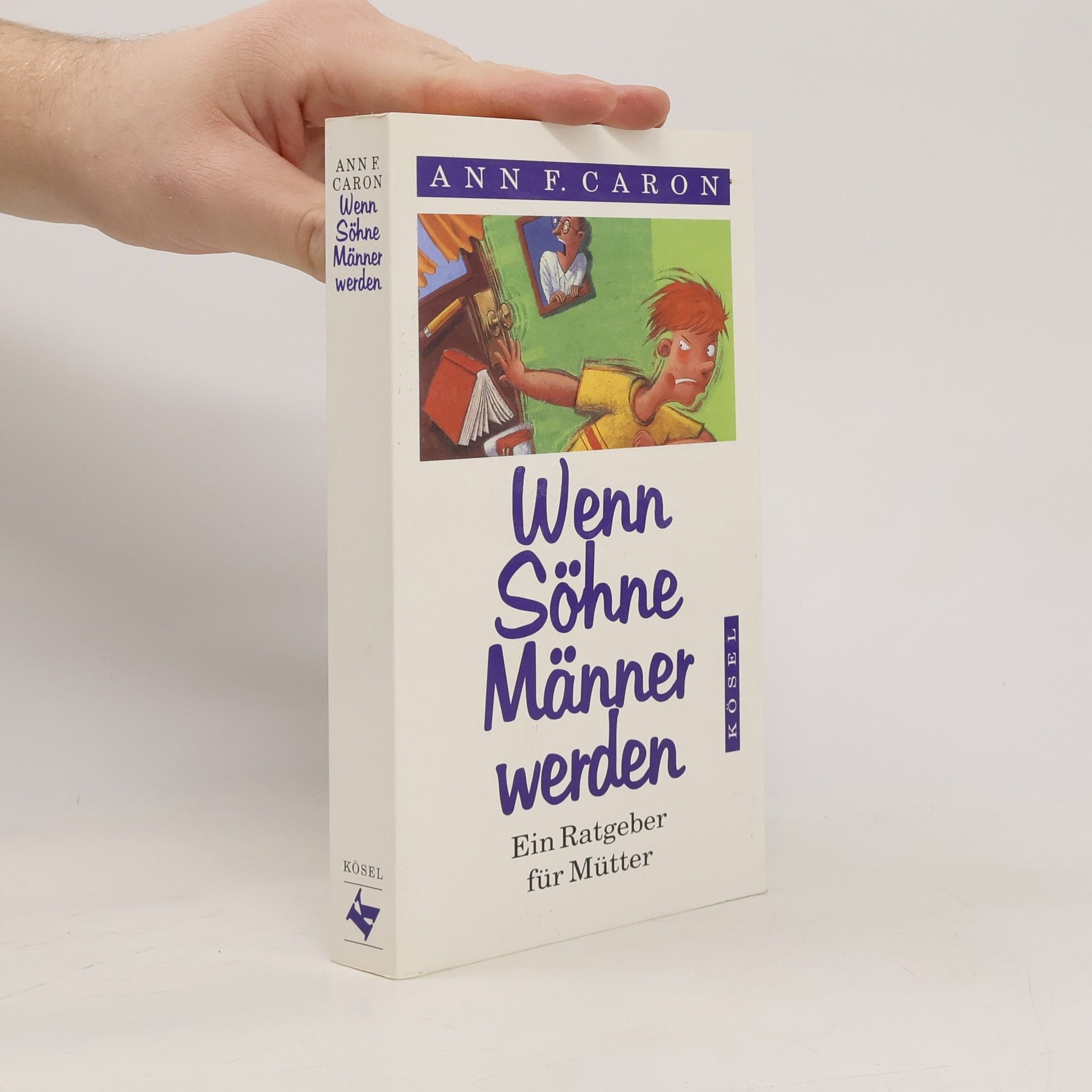 Ann F. Caron Wenn Söhne Männer werden