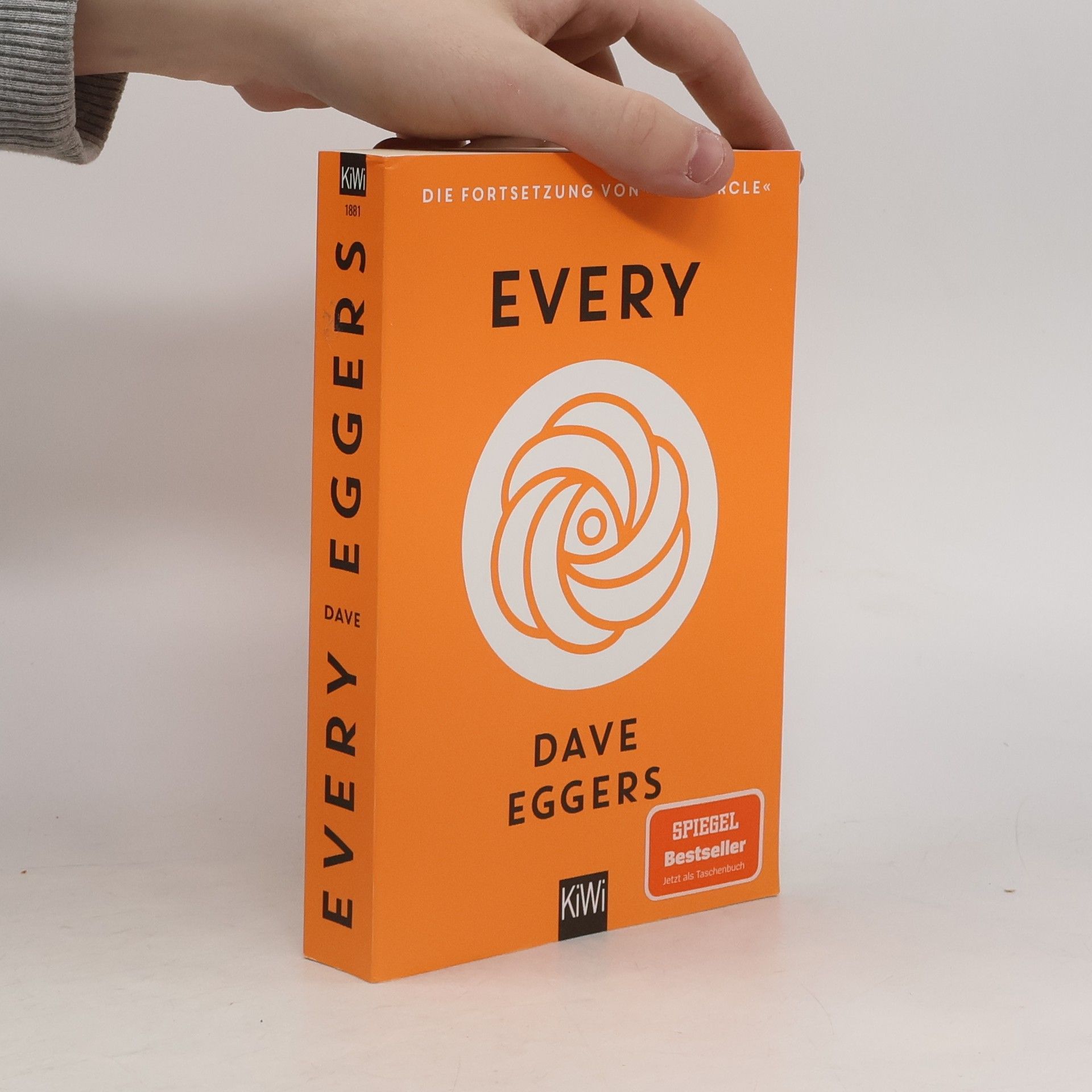 Dave Eggers Every oder Endlich ein Gefühl von Ordnung oder Die letzten Tage des freien Willens oder Grenzenlose Auswahl zerstört die Welt