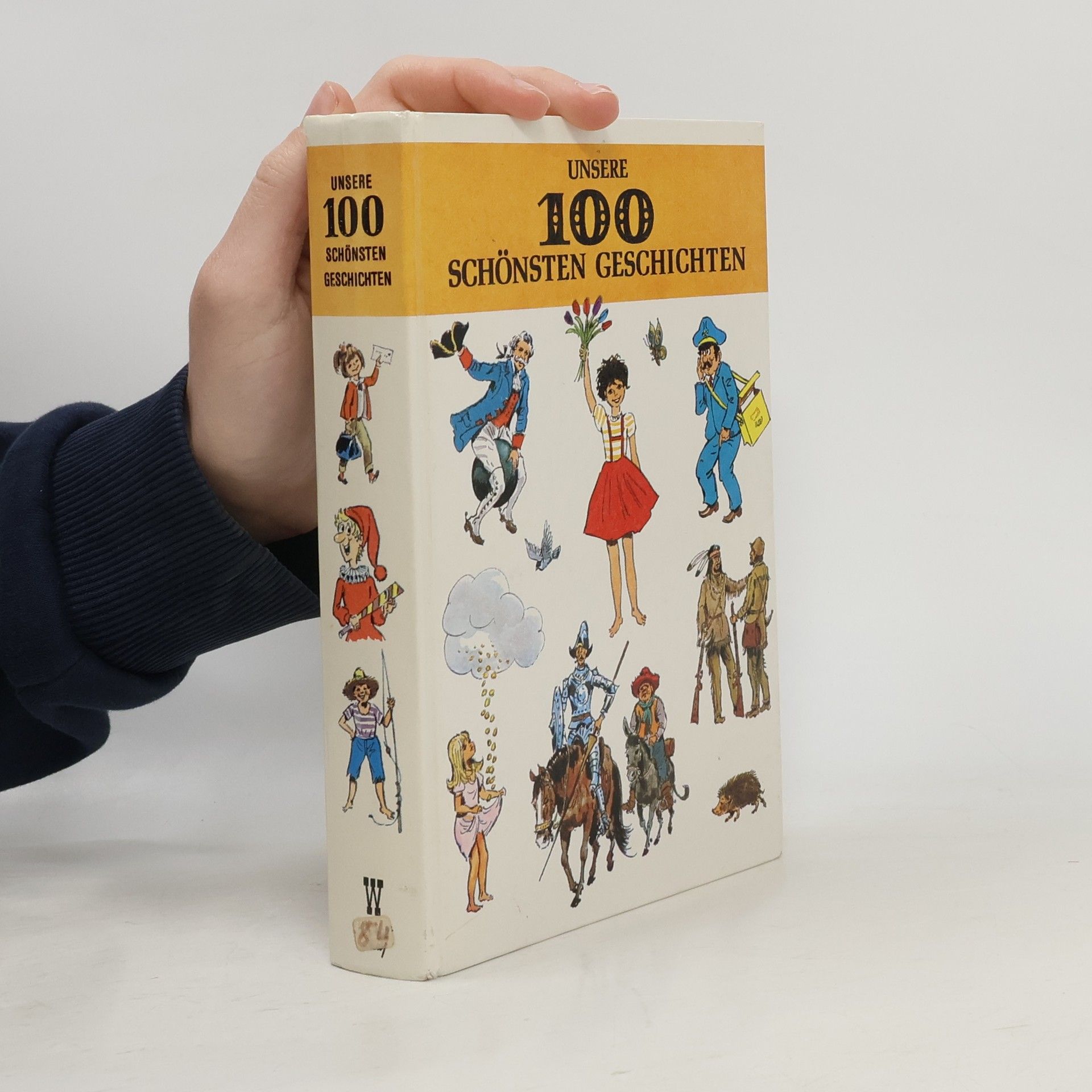 Alfred Rauschmüller Unsere 100 schönsten Geschichten