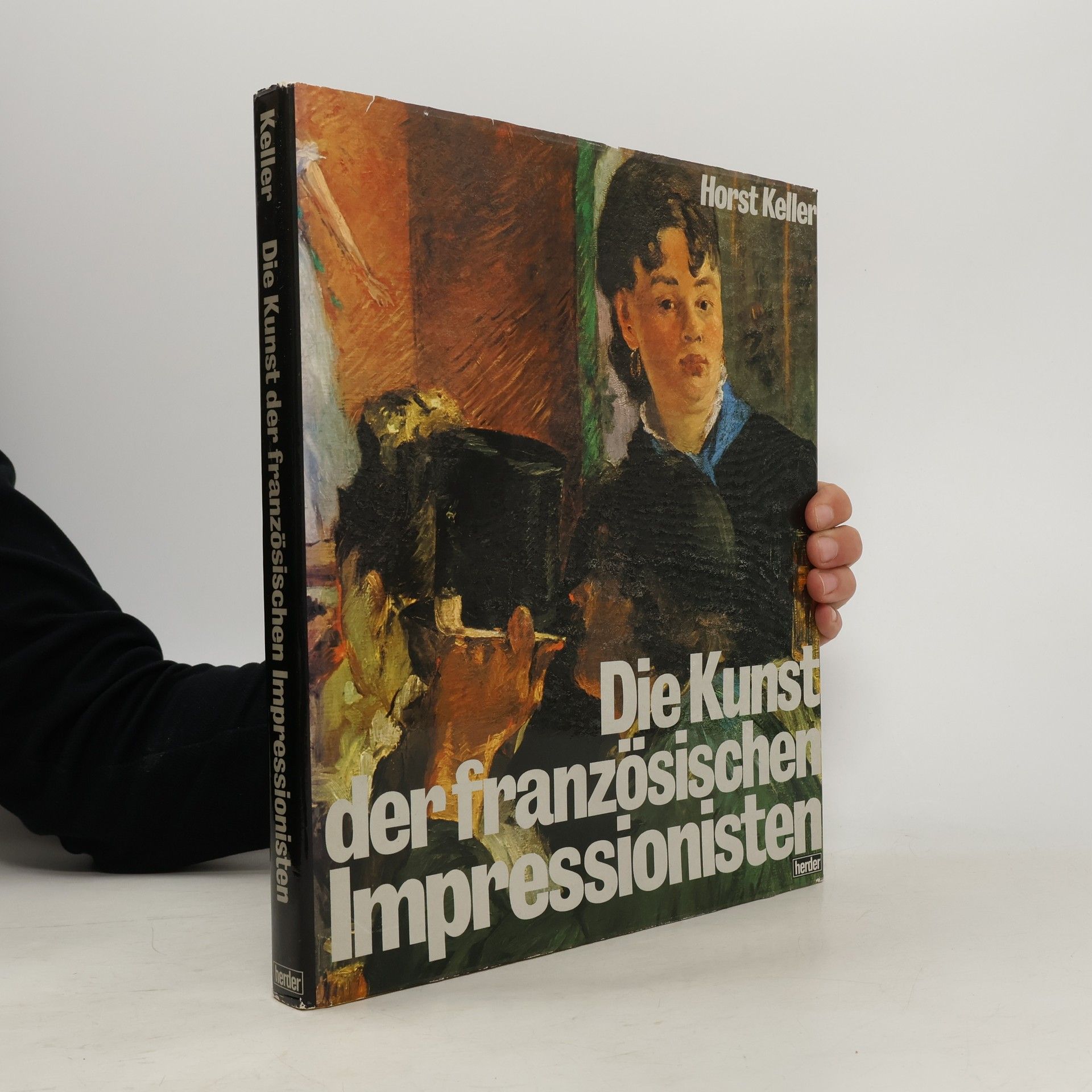 Horst Keller Die Kunst der französischen Impressionisten