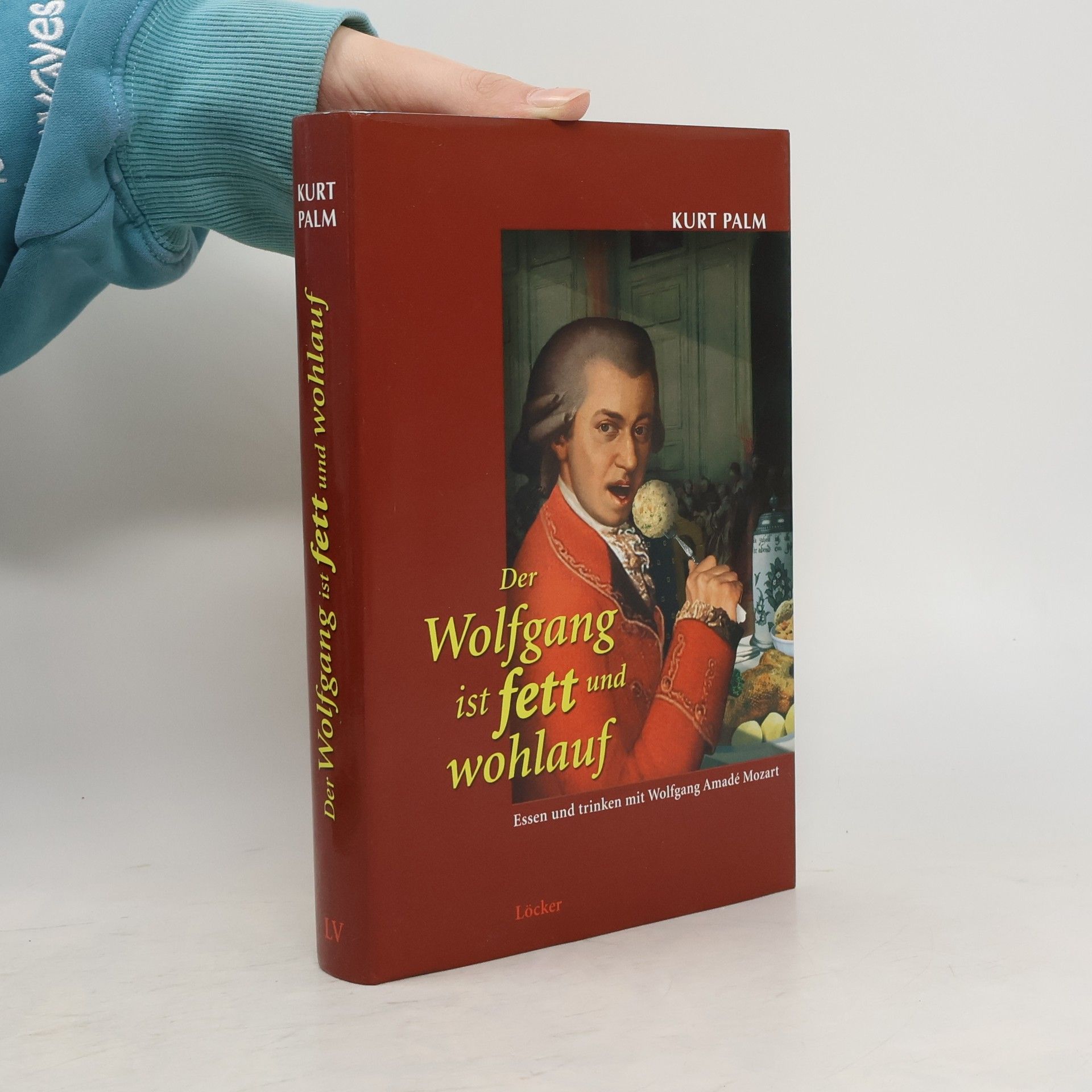 Kurt Palm Der Wolfgang ist fett und wohlauf