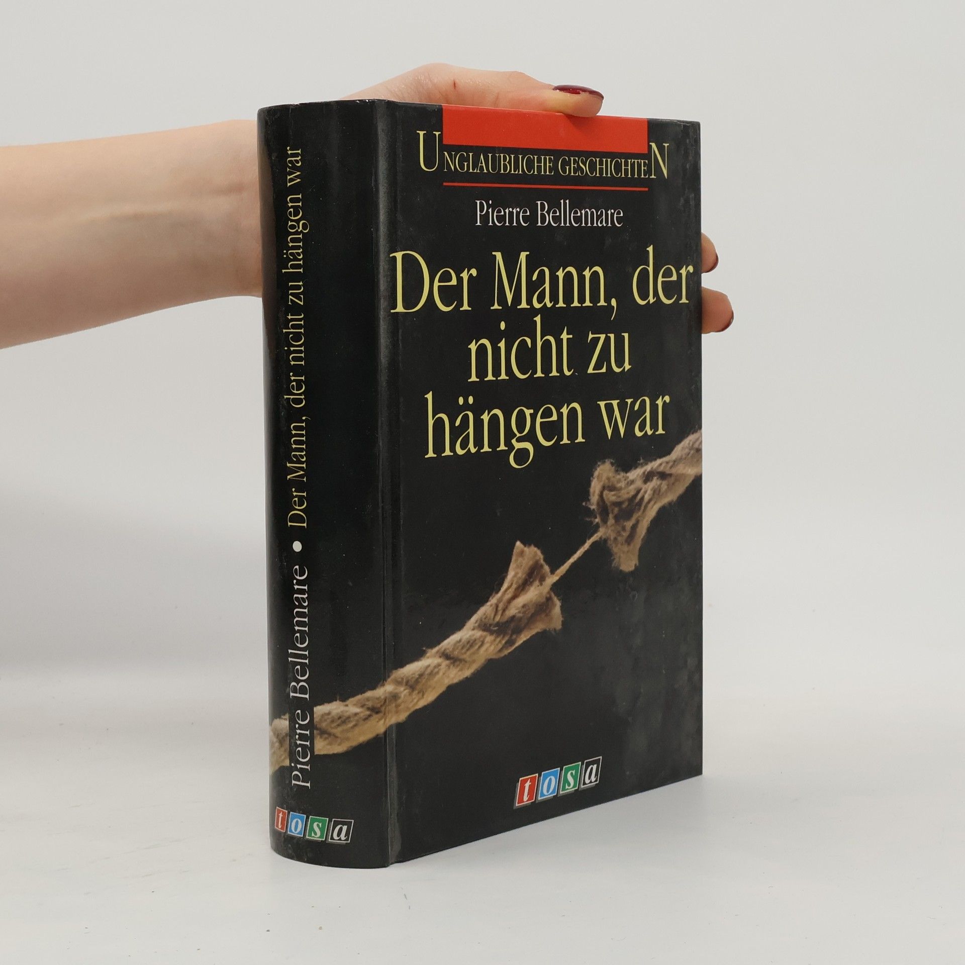 Pierre Bellemare Der Mann, der nicht zu hängen war