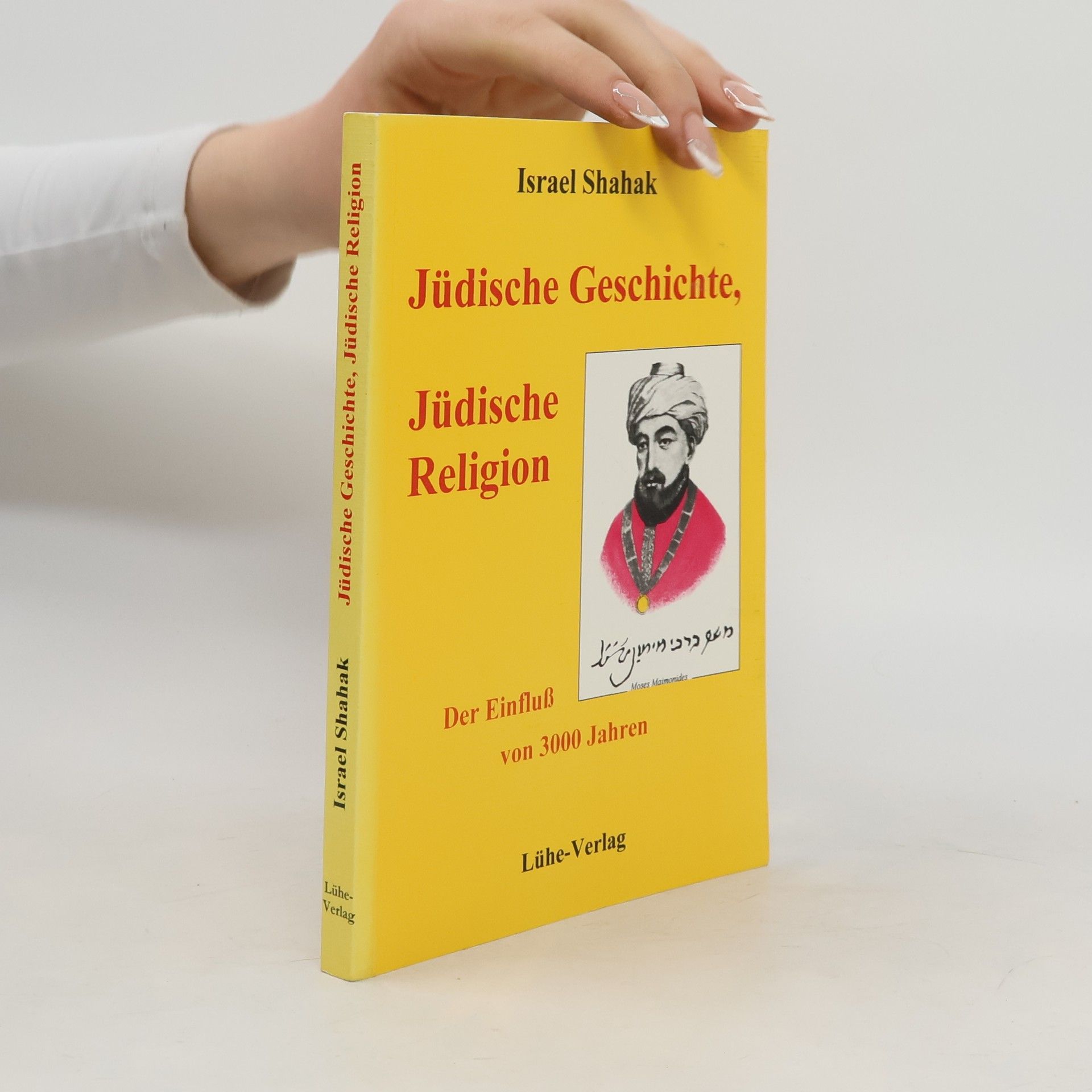 Shahak Israel Ju dische Geschichte, Ju dische Religion