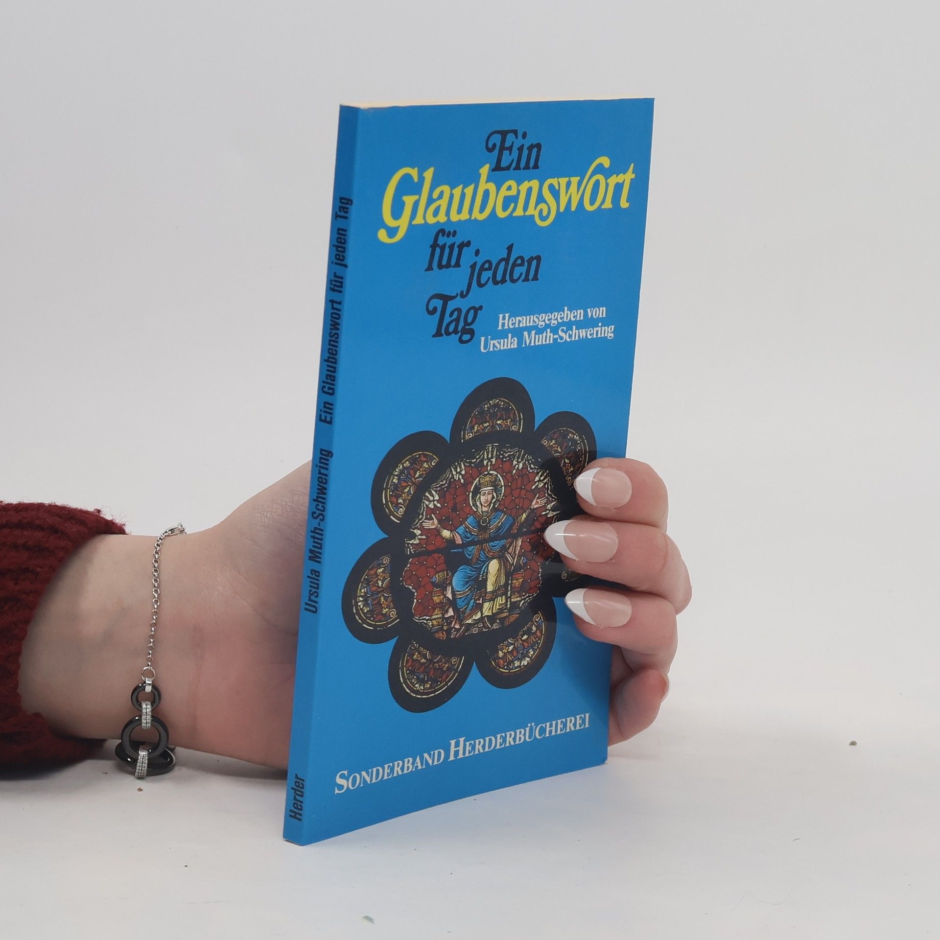 Ursula Muth-Schwering Ein Glaubenswort für jeden Tag
