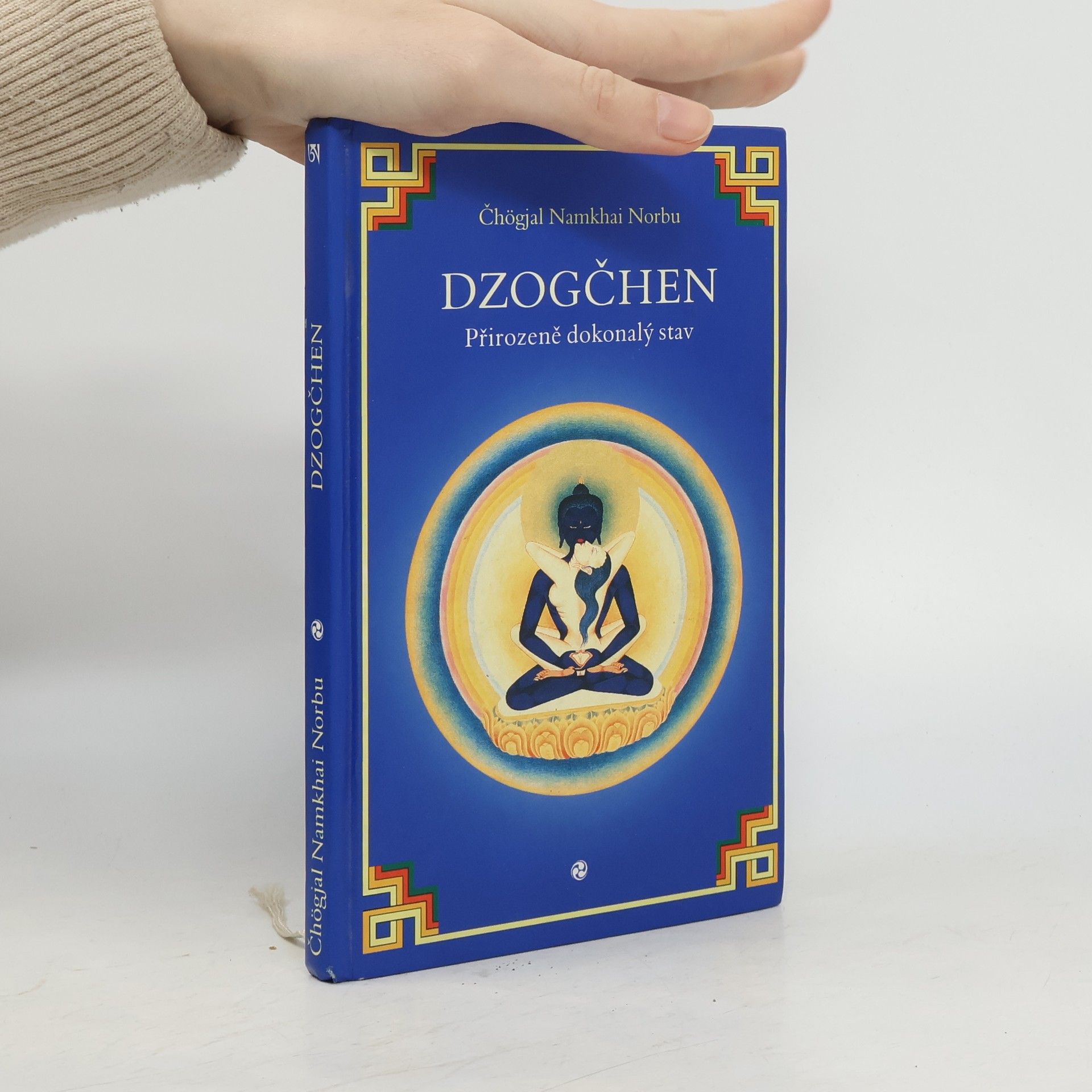 Namkhai Norbu DZOGČHEN - Přirozeně dokonalý stav - Čhögjal Namkhai Norbu