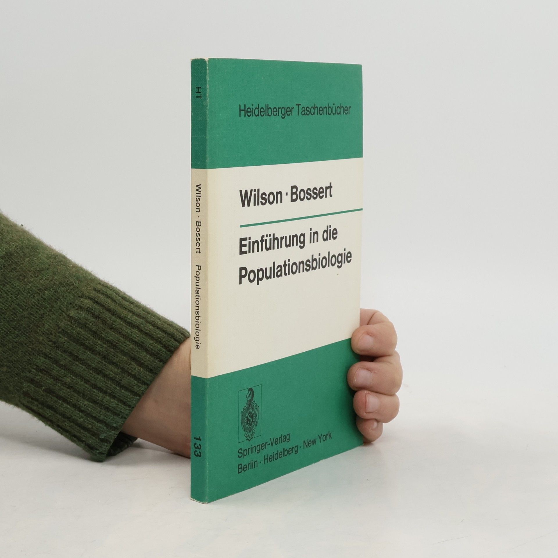 William H. Bossert Heidelberger Taschenbücher - 133: Einführung in die Populationsbiologie
