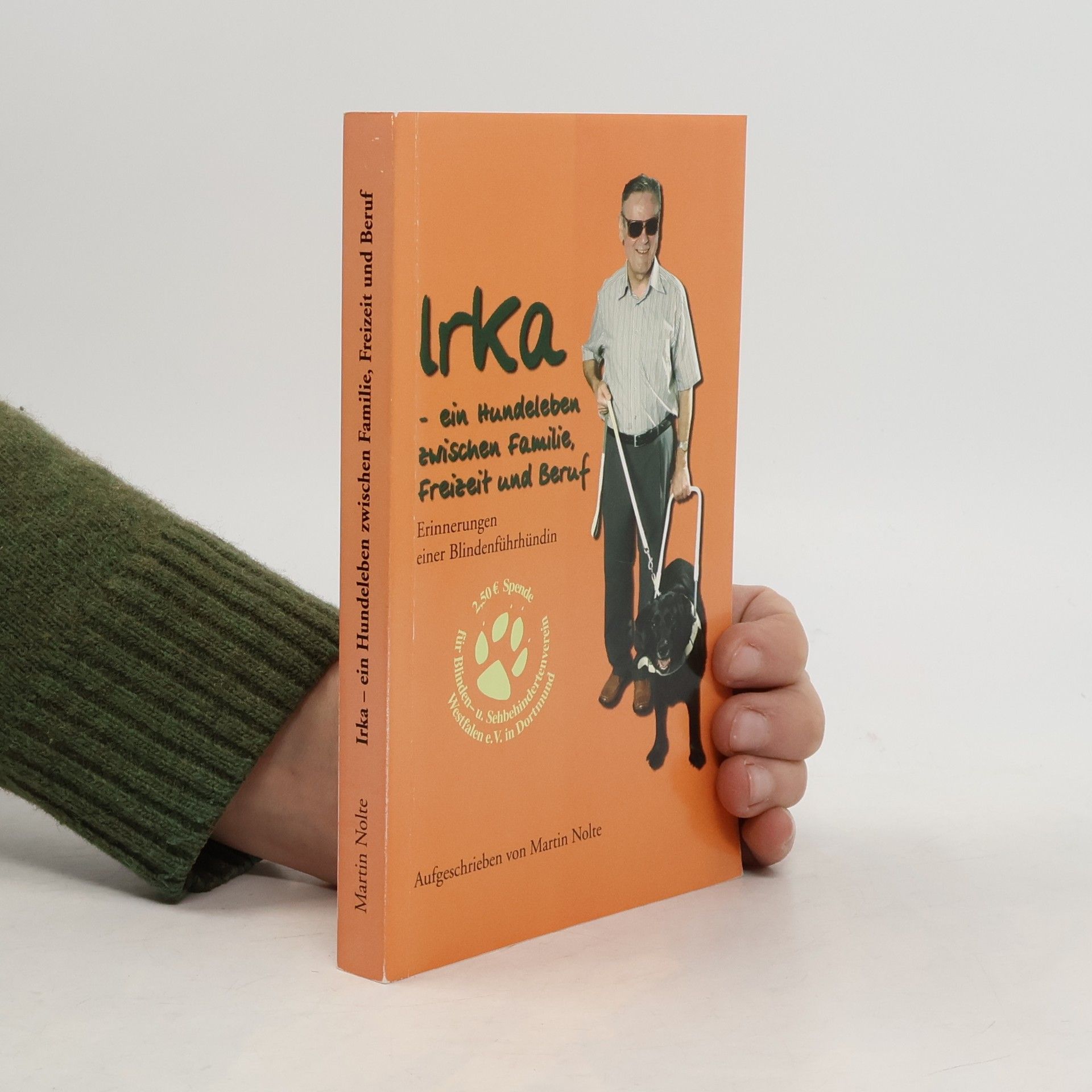 IRKA. Ein Hundeleben zwischen Familie, Freizeit und Beruf