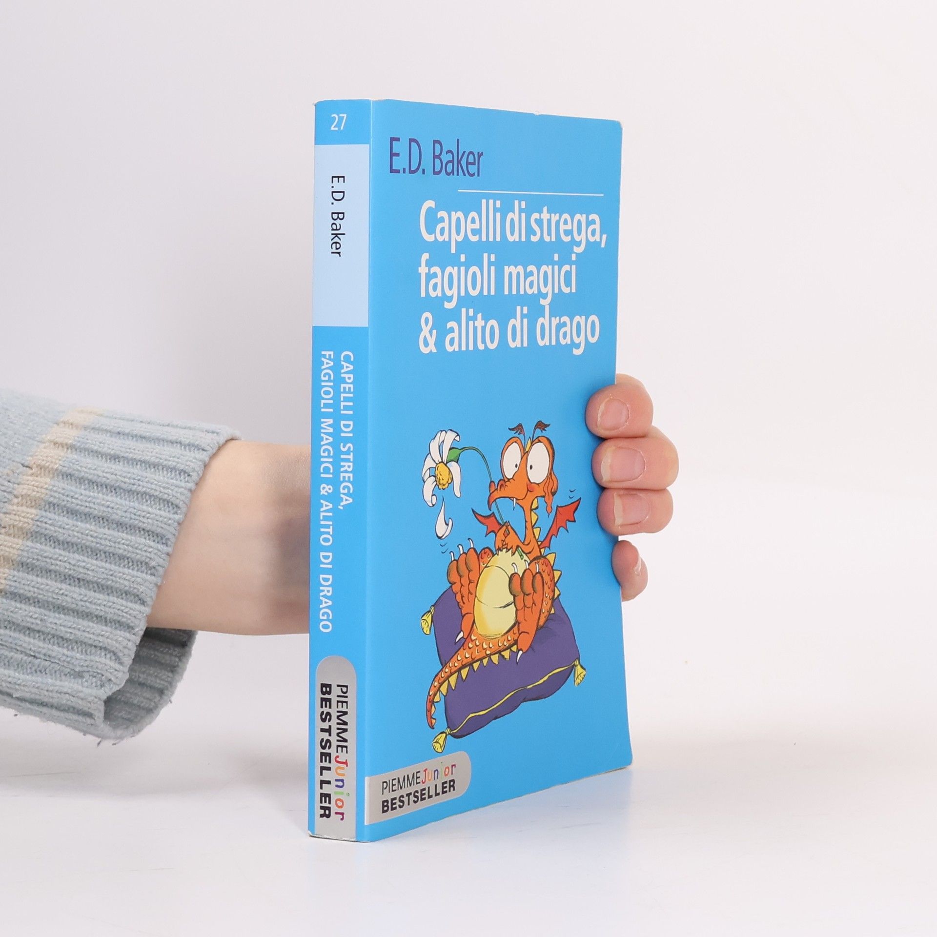 E. D. Baker Capelli di strega, fagioli magici & alito di drago