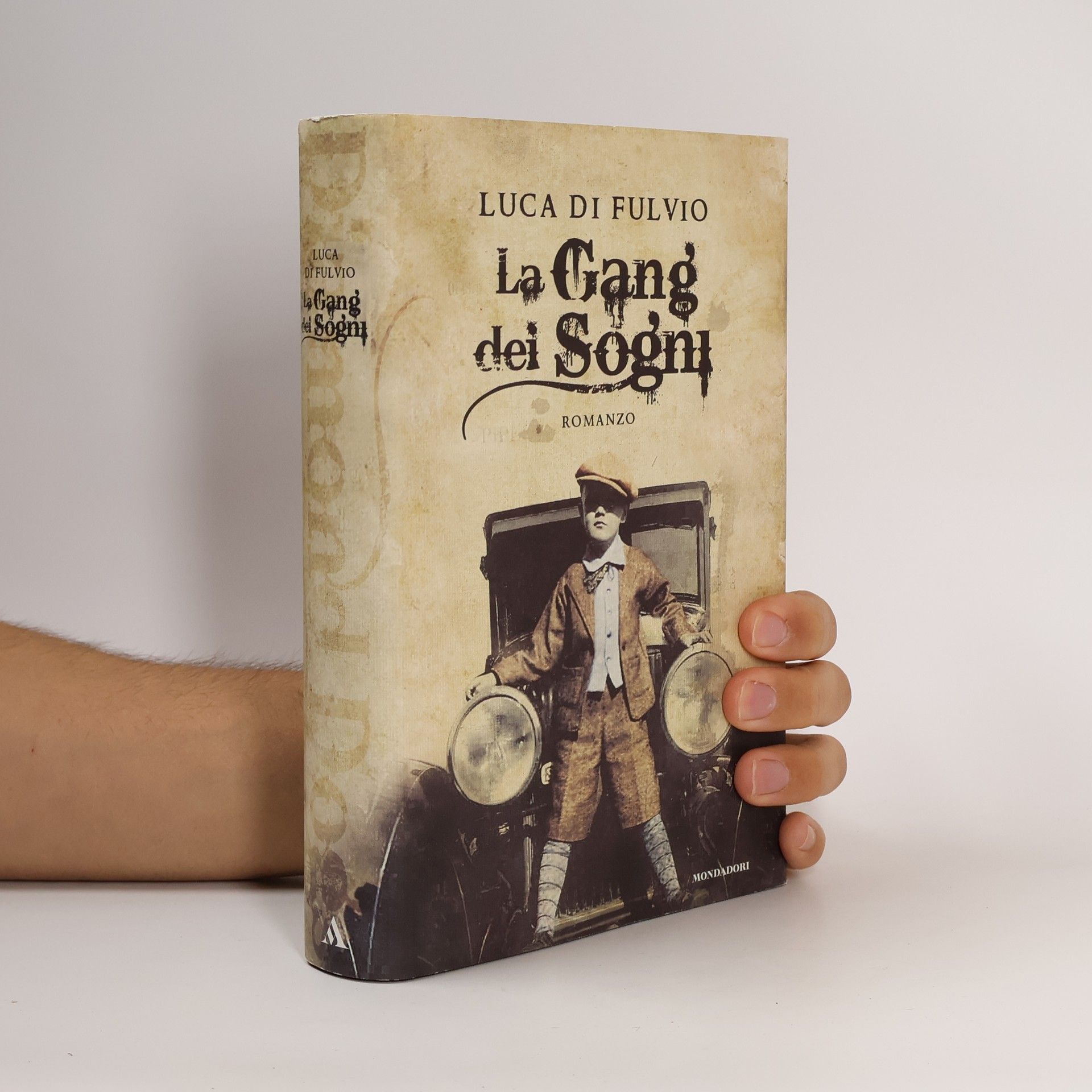 Luca Di Fulvio La gang dei sogni