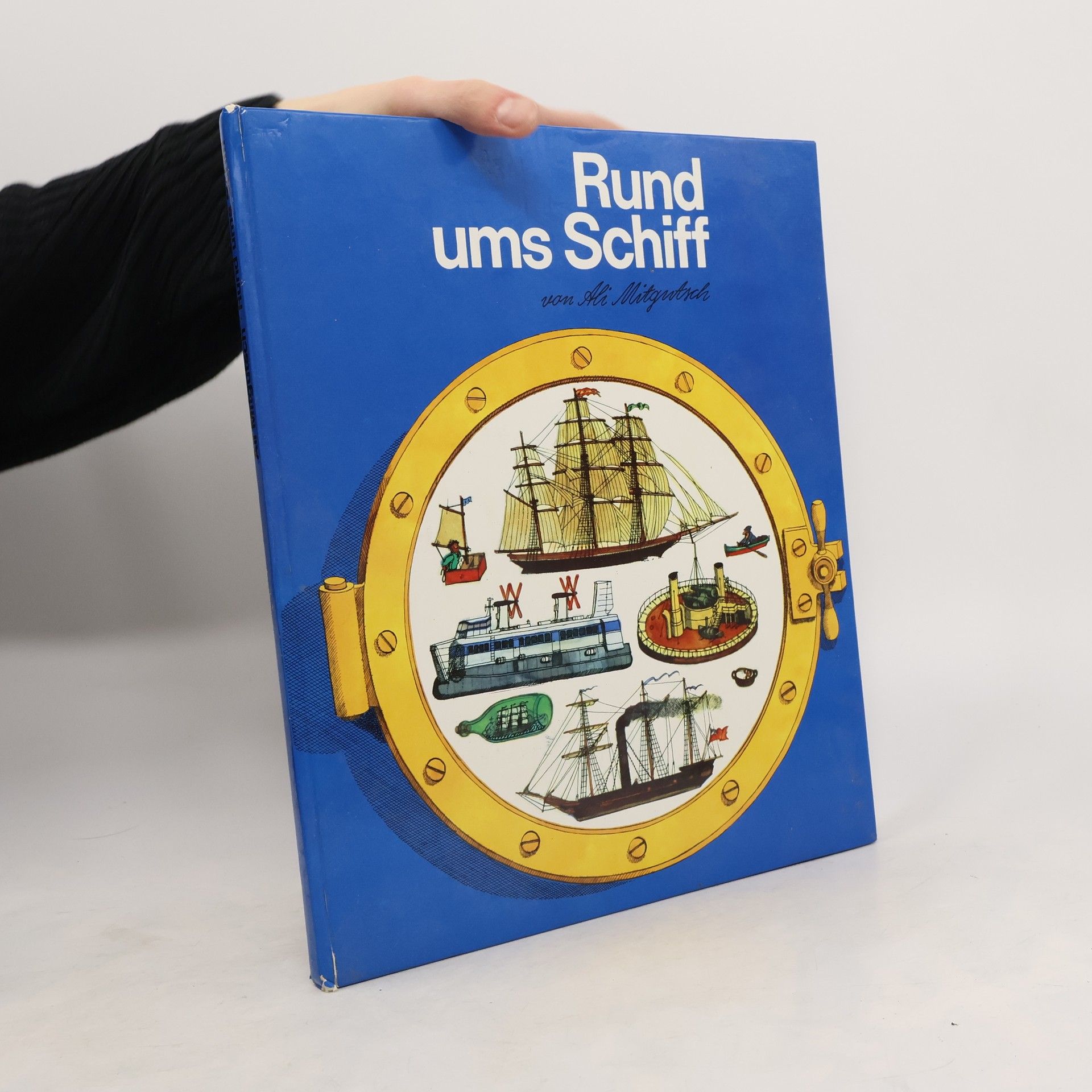 Ali Mitgutsch Rund ums Schiff