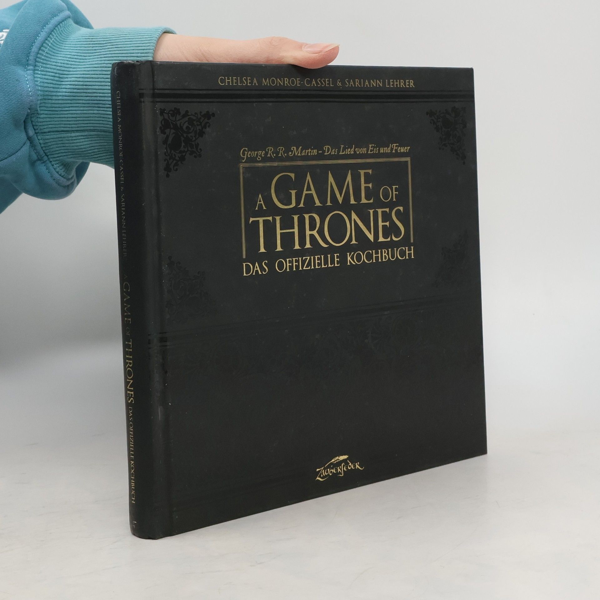 Chelsea Monroe-Cassel A Game of Thrones. Das offizielle Kochbuch