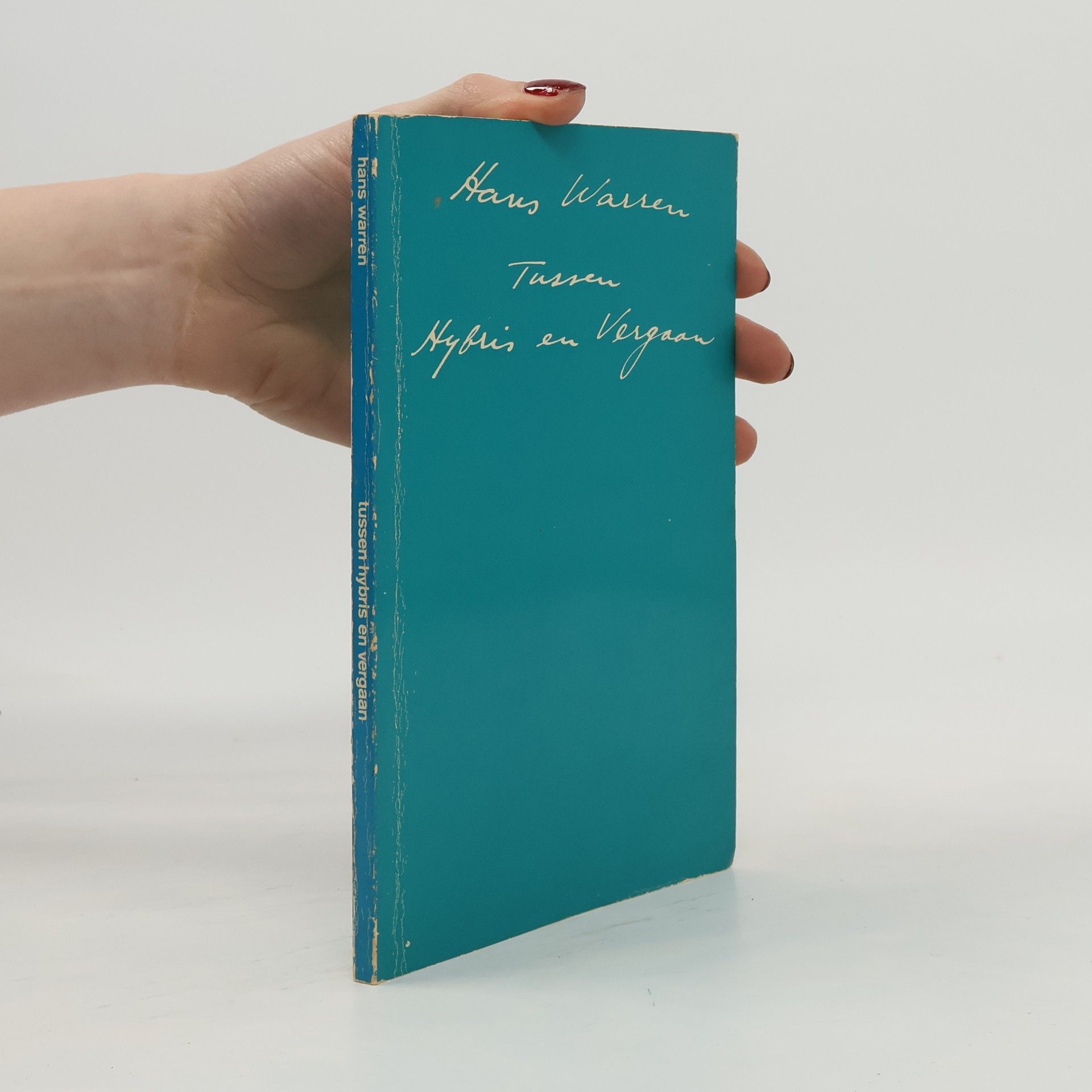 Hans Warren Tussen hybris en vergaan.