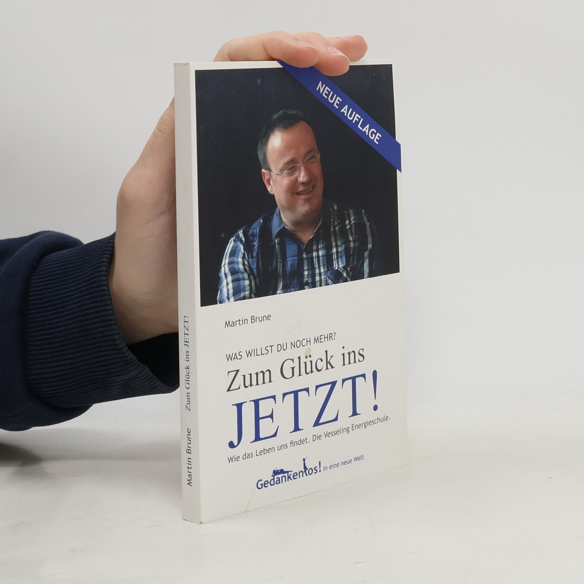 Martin Brüne Zum Glück ins jetzt!