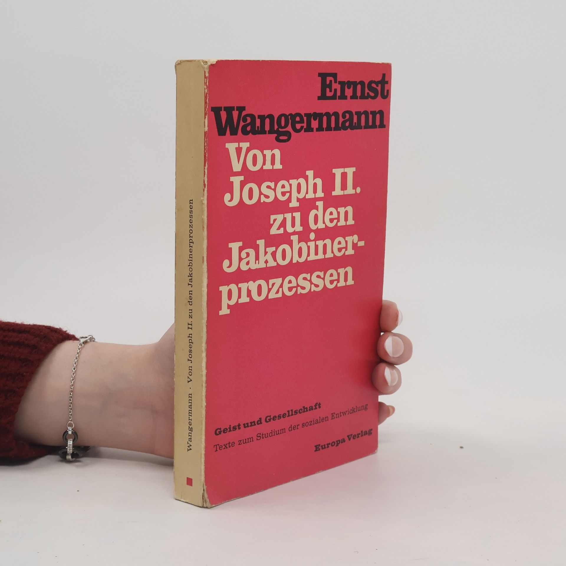 Von Joseph II. zu den Jakobinerprozessen