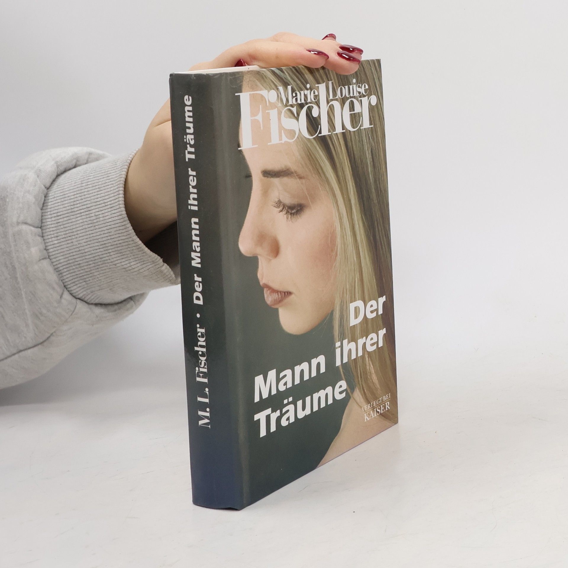Marie Louise Fischer Der Mann ihrer Träume