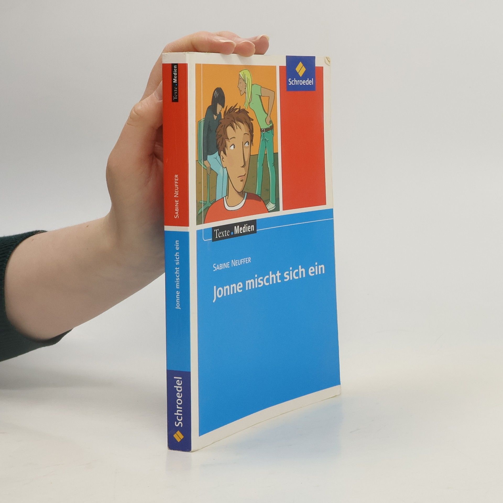 Sabine Neuffer Texte Medien: Jonne mischt sich ein, Textausgabe mit Materialien