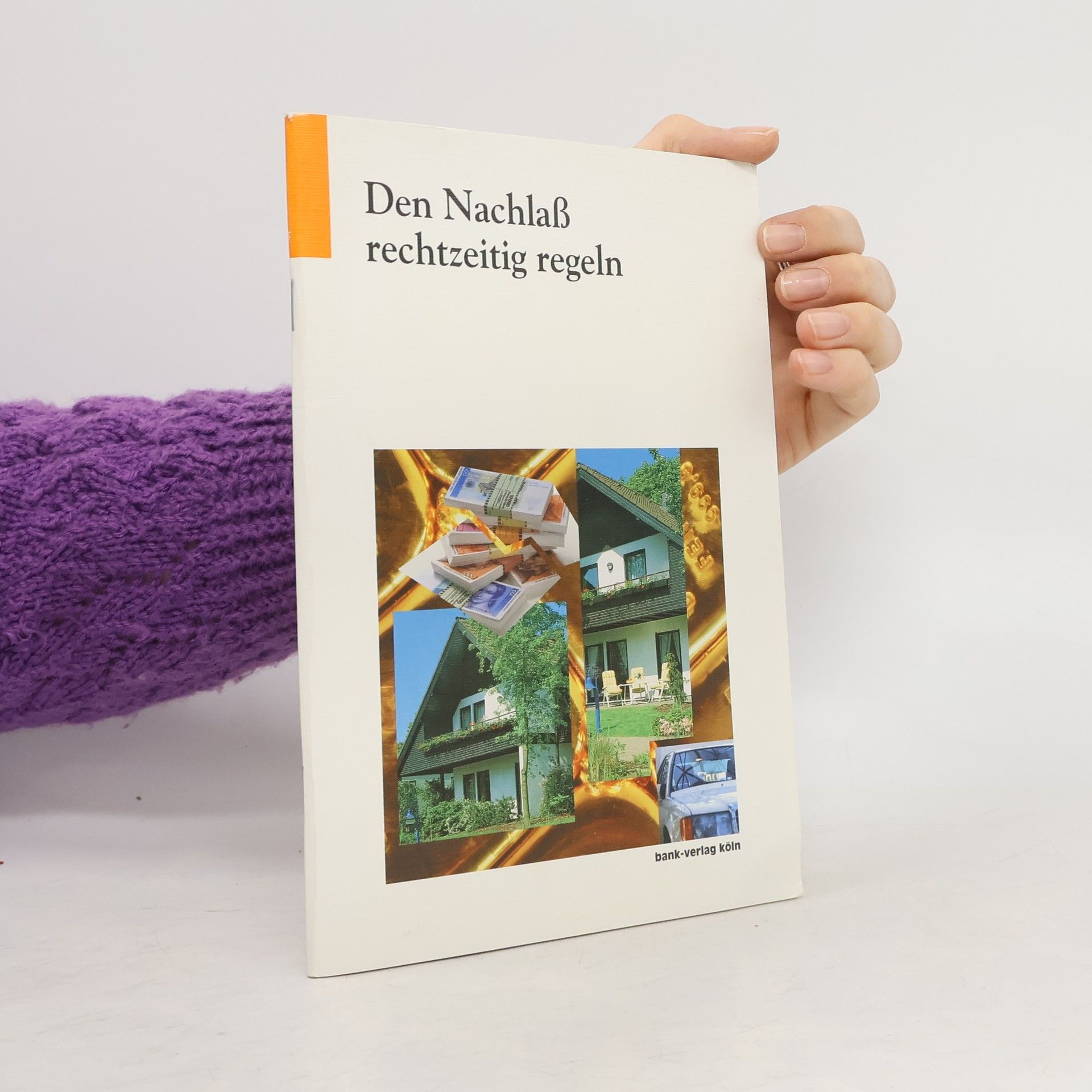 Autorenkollektiv Den Nachlaß rechtzeitig regeln