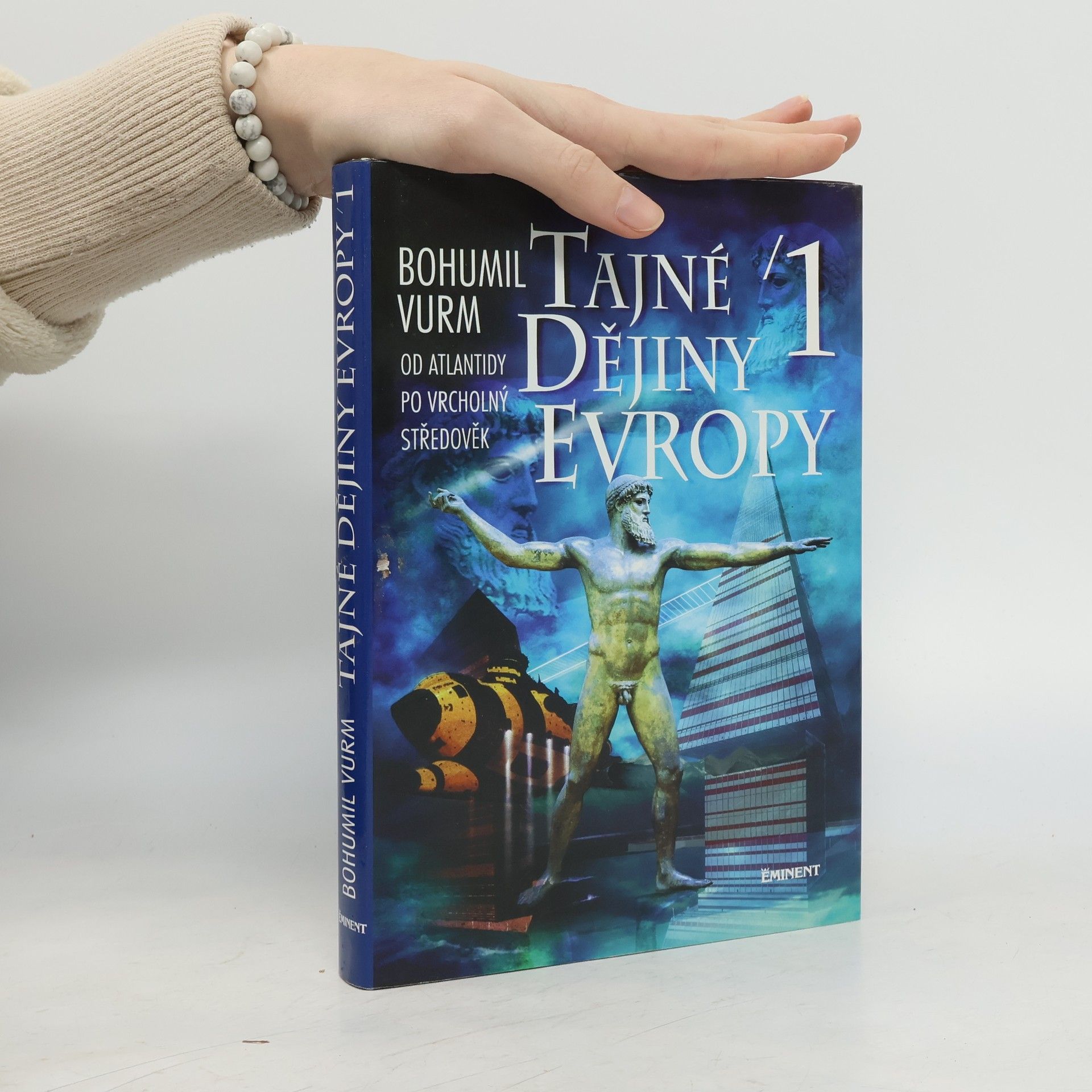 Bohumil Vurm Tajné dějiny Evropy 1