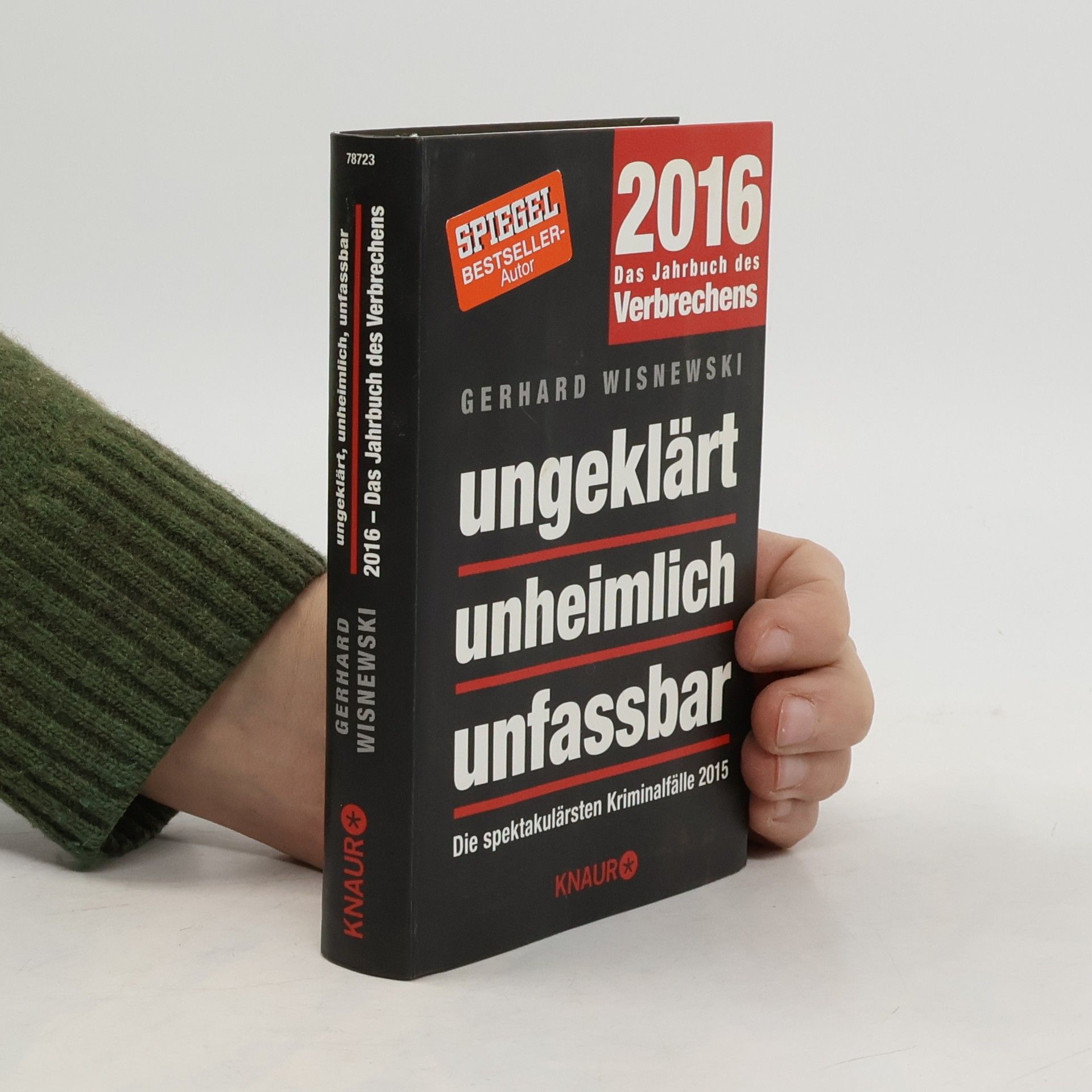 Gerhard Wisnewski Ungeklärt, unheimlich, unfassbar
