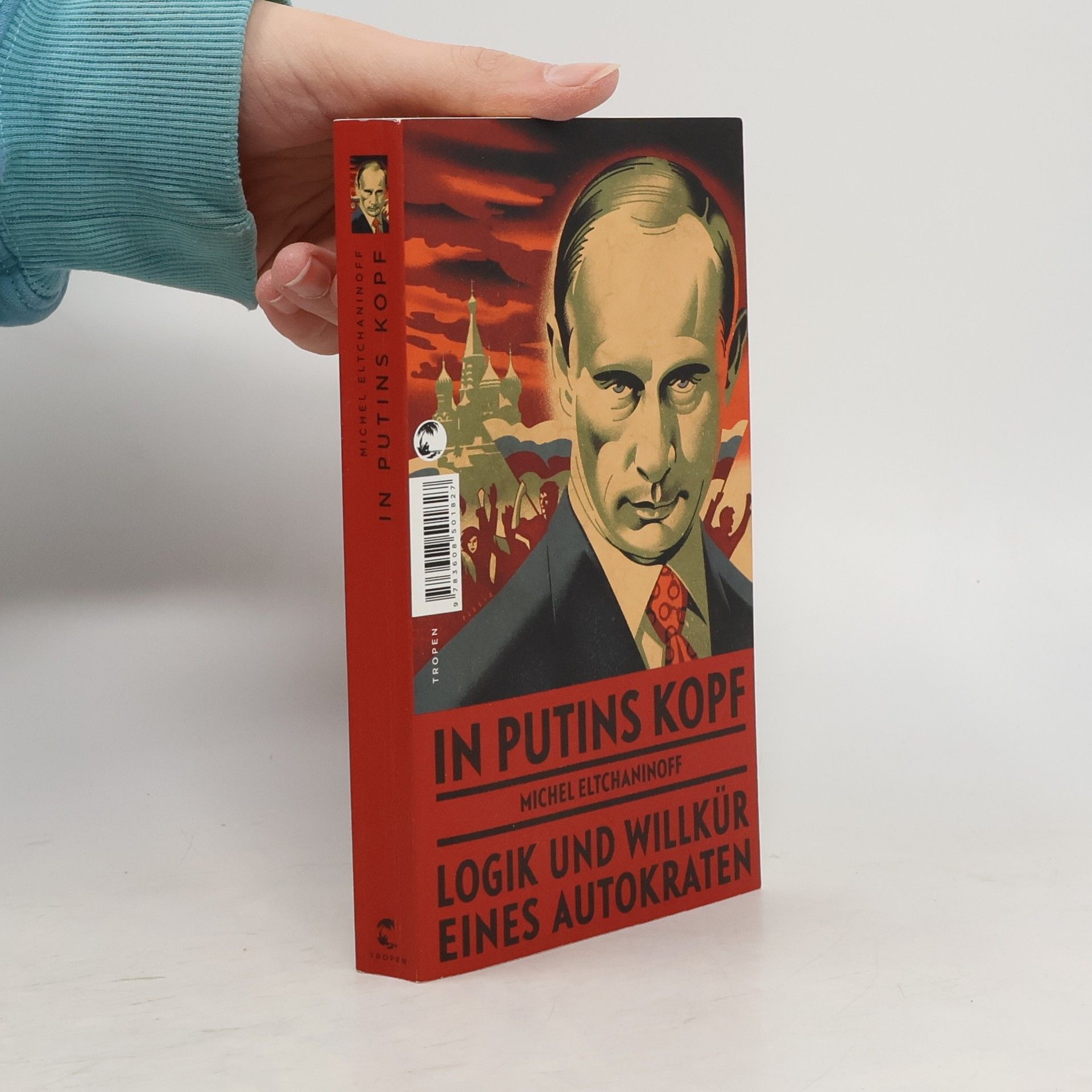 Michel Eltchaninoff In Putins Kopf