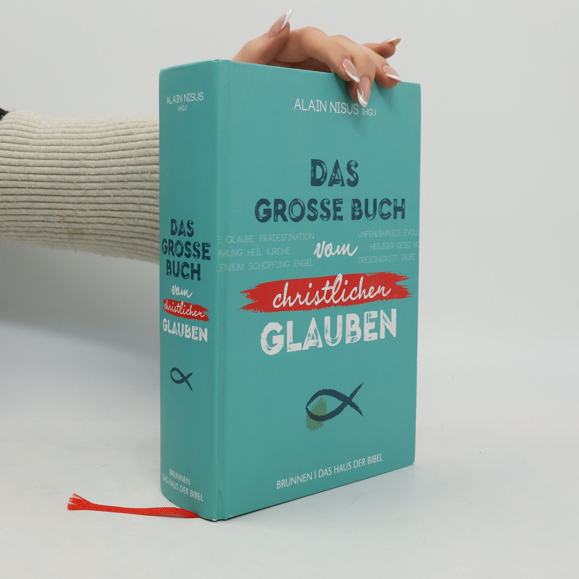 Alain Nisus Das grosse Buch vom christlichen Glauben